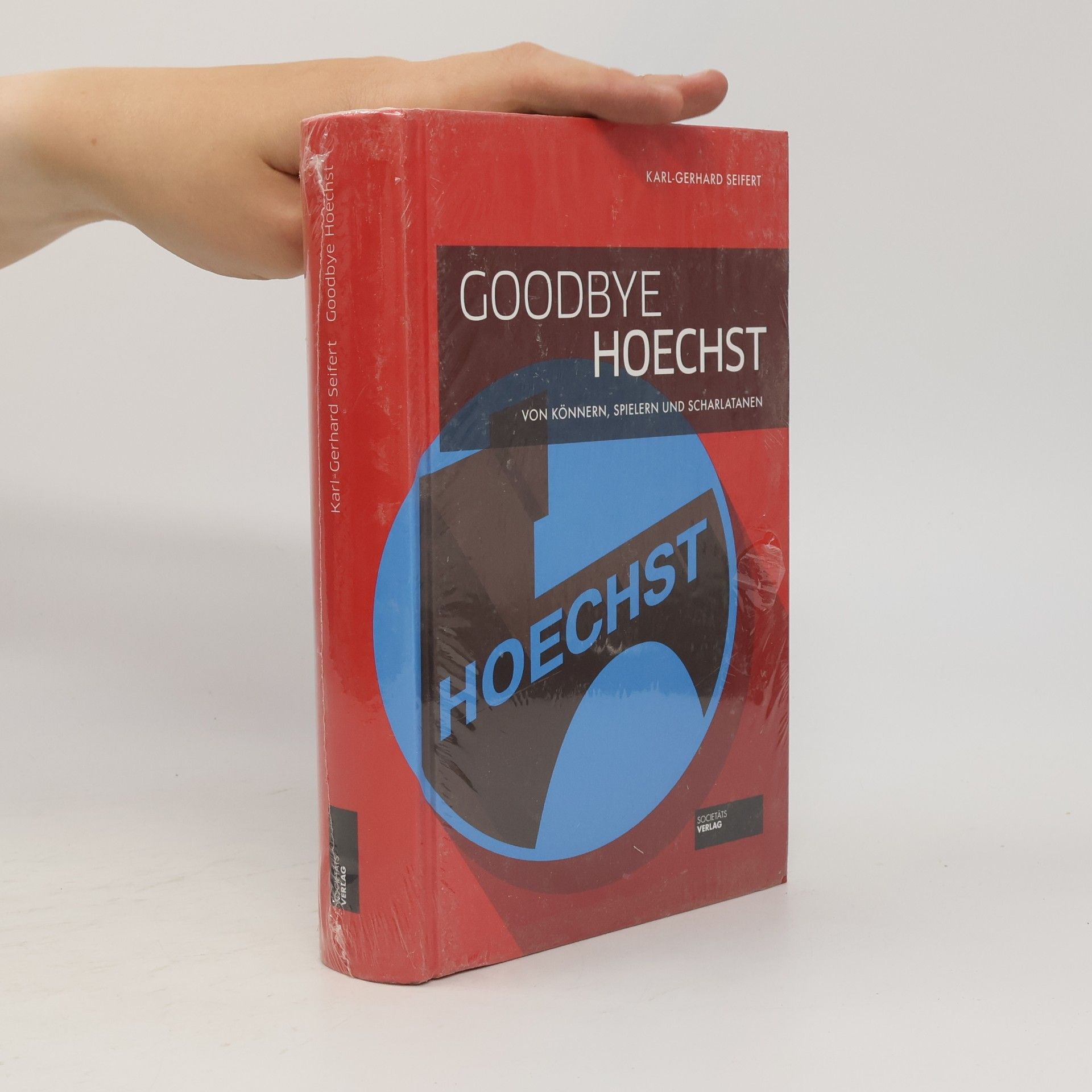 Karl-Gerhard Seifert Goodbye Hoechst