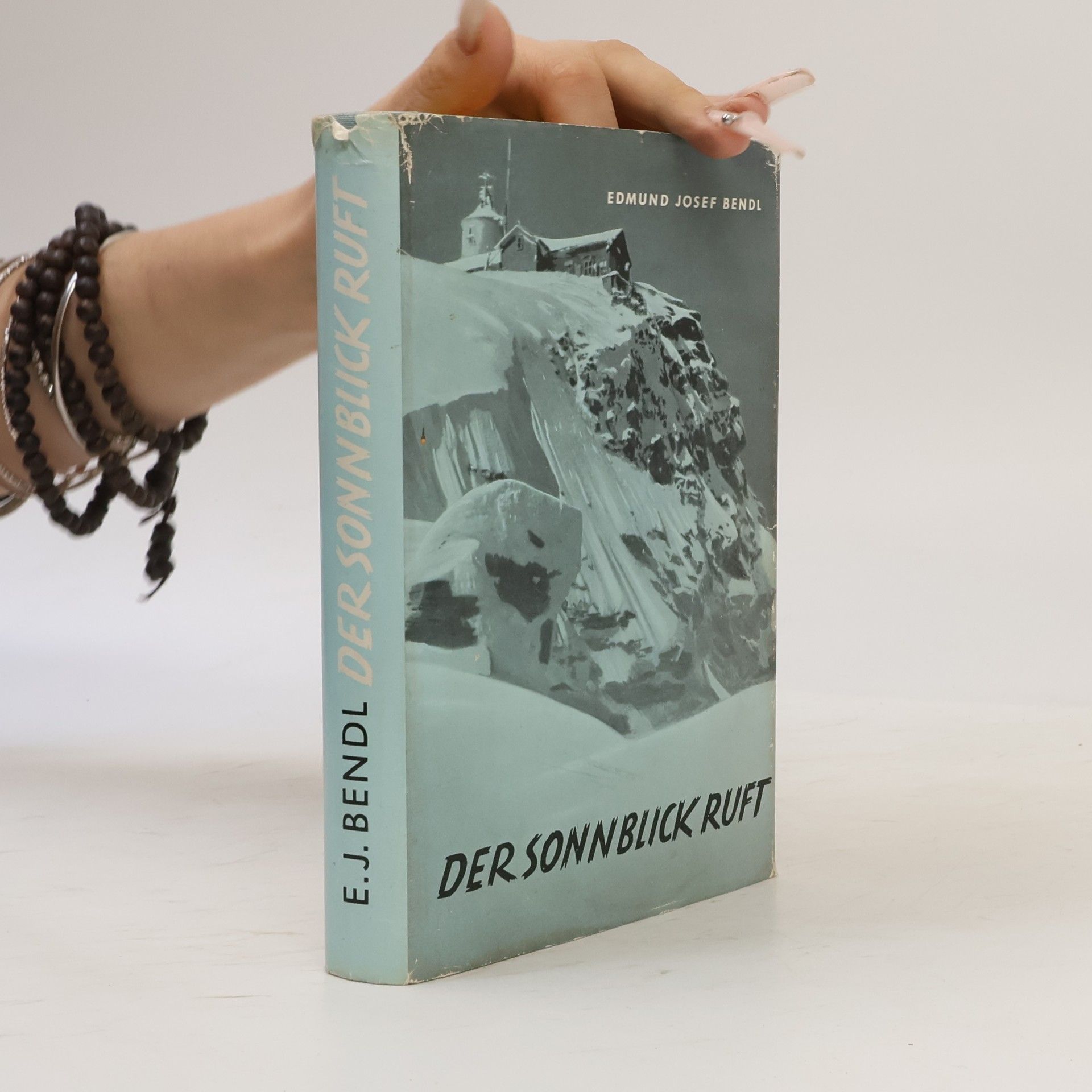 Edmund Josef Bendl Der Sonnblick ruft