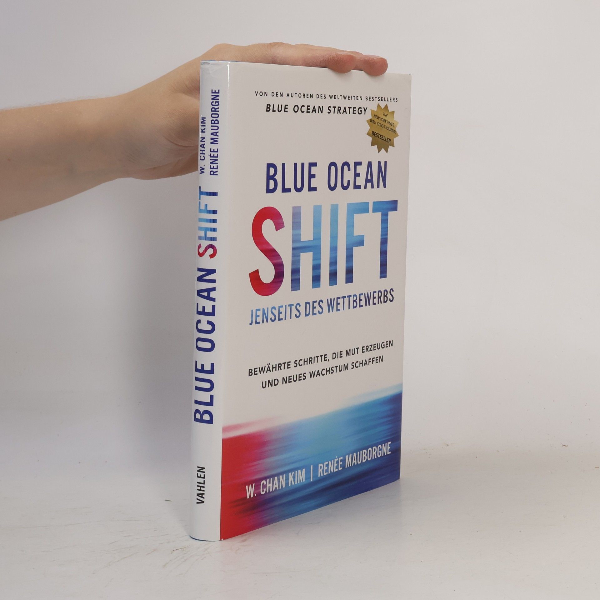 Renée Mauborgne Blue Ocean Strategy: Blue Ocean Shift