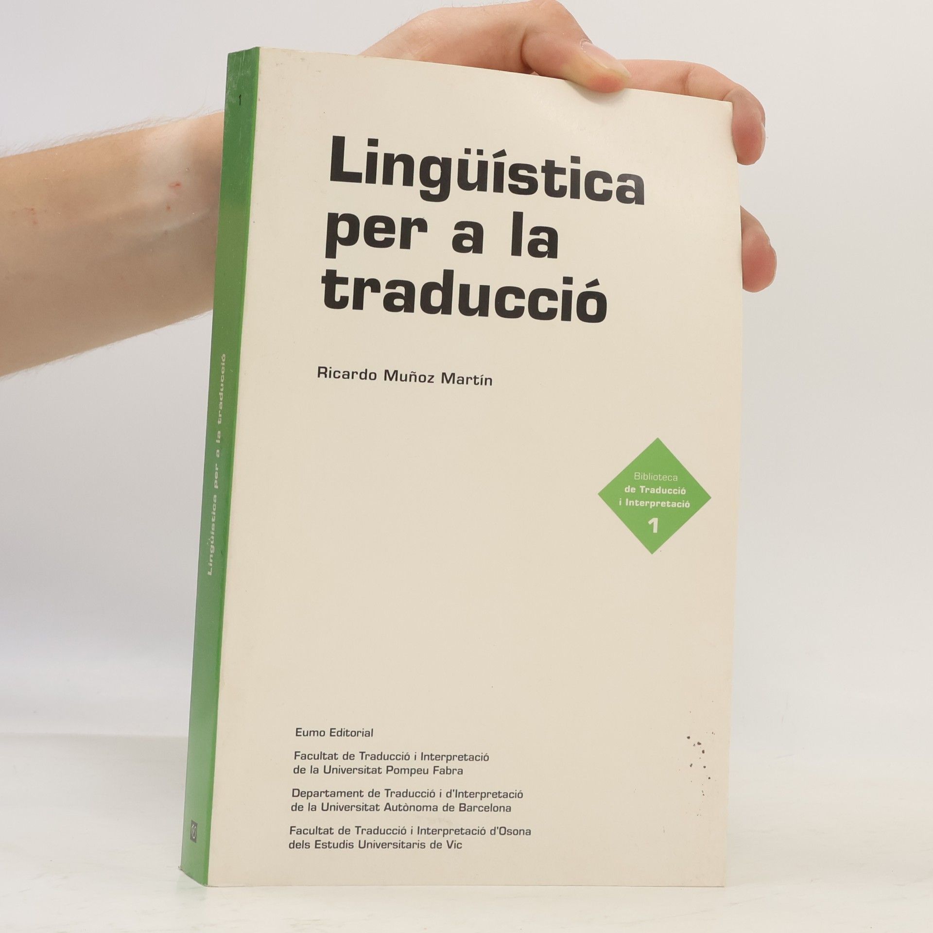 Ricardo Muñoz Martín Biblioteca de Traducció i Interpretació - 1: Lingüística per a la traducció