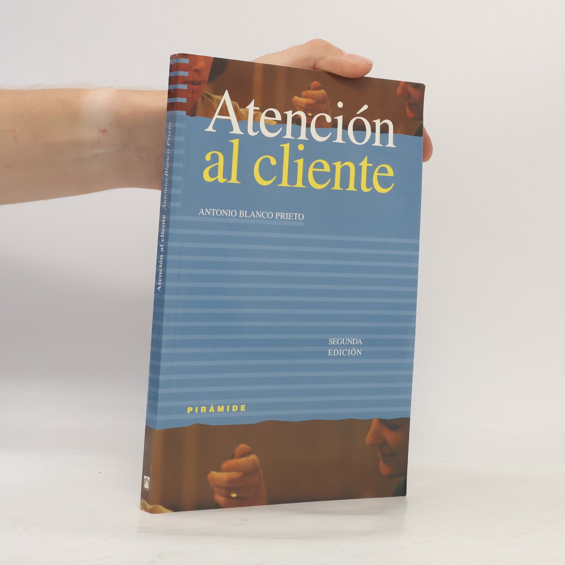Antonio Blanco Prieto Empresa y gestión: Atención al cliente / Customer Service - Segunda edición