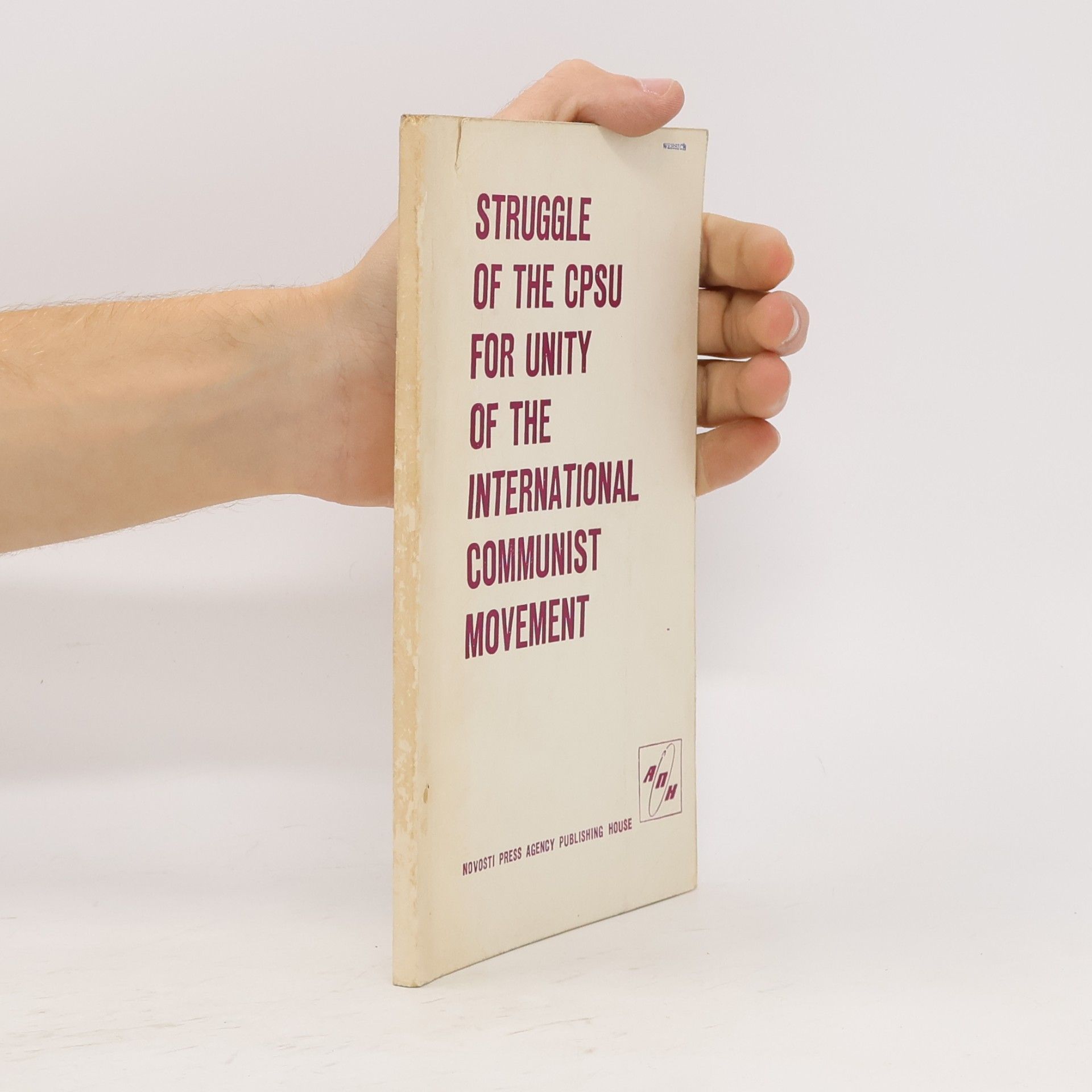 Kolektiv autorů Struggle of the CPSU for Unity of the International Communist Movement