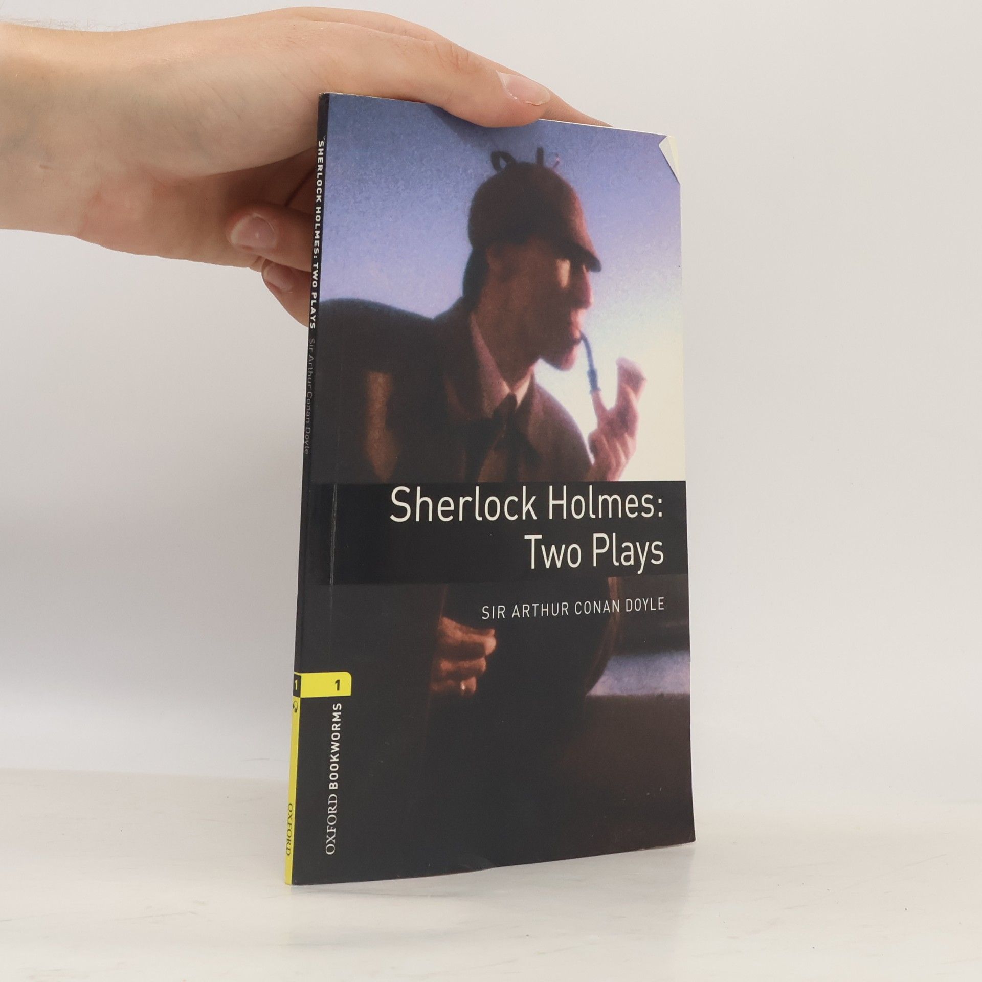 Arthur Conan Doyle Sherlock Holmes: Two Plays