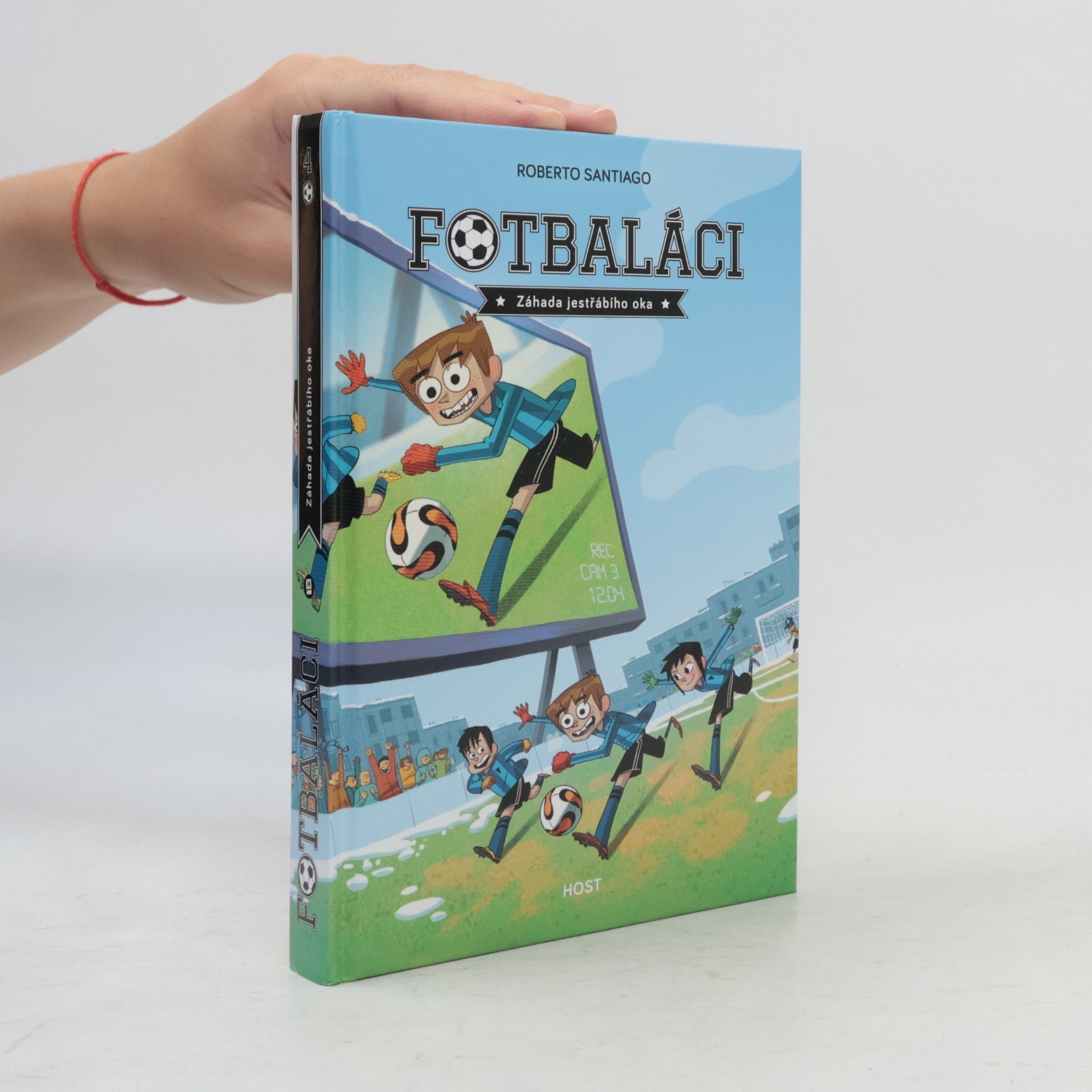 Roberto Santiago Fotbaláci 4. Záhada jestřábího oka