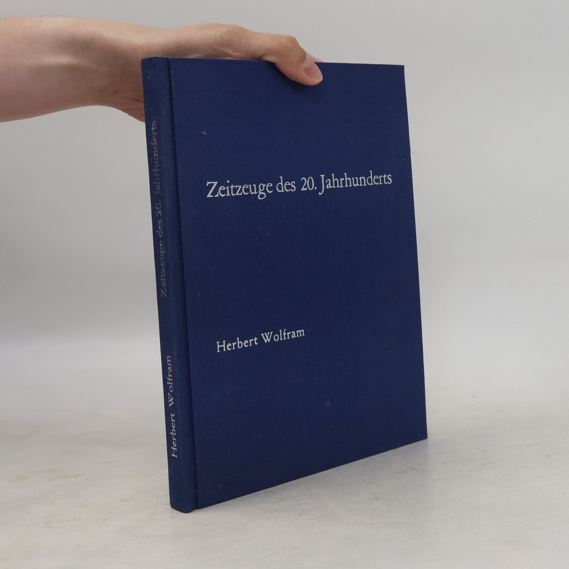 Herbert Wolfram Zeitzeuge des 20. Jahrhunderts