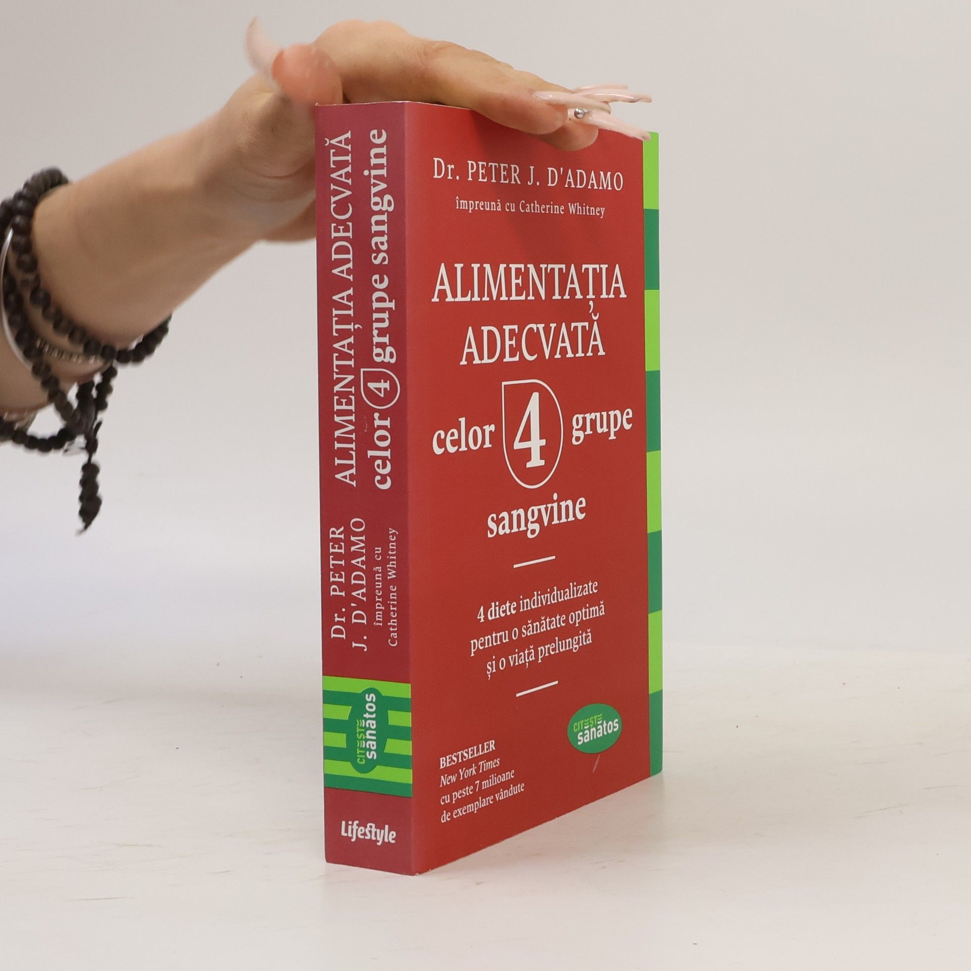 Dr. Peter J. D'Adamo Alimentația adecvată celor 4 grupe sangvine