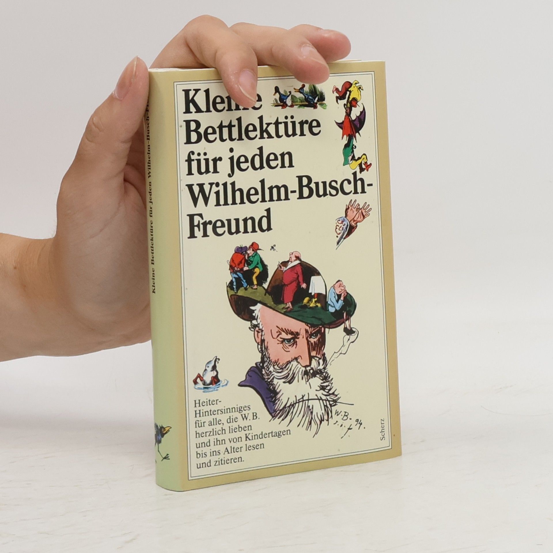 Wilhelm Busch Kleine Bettlektüre für jeden Wilhelm-Busch-Freund