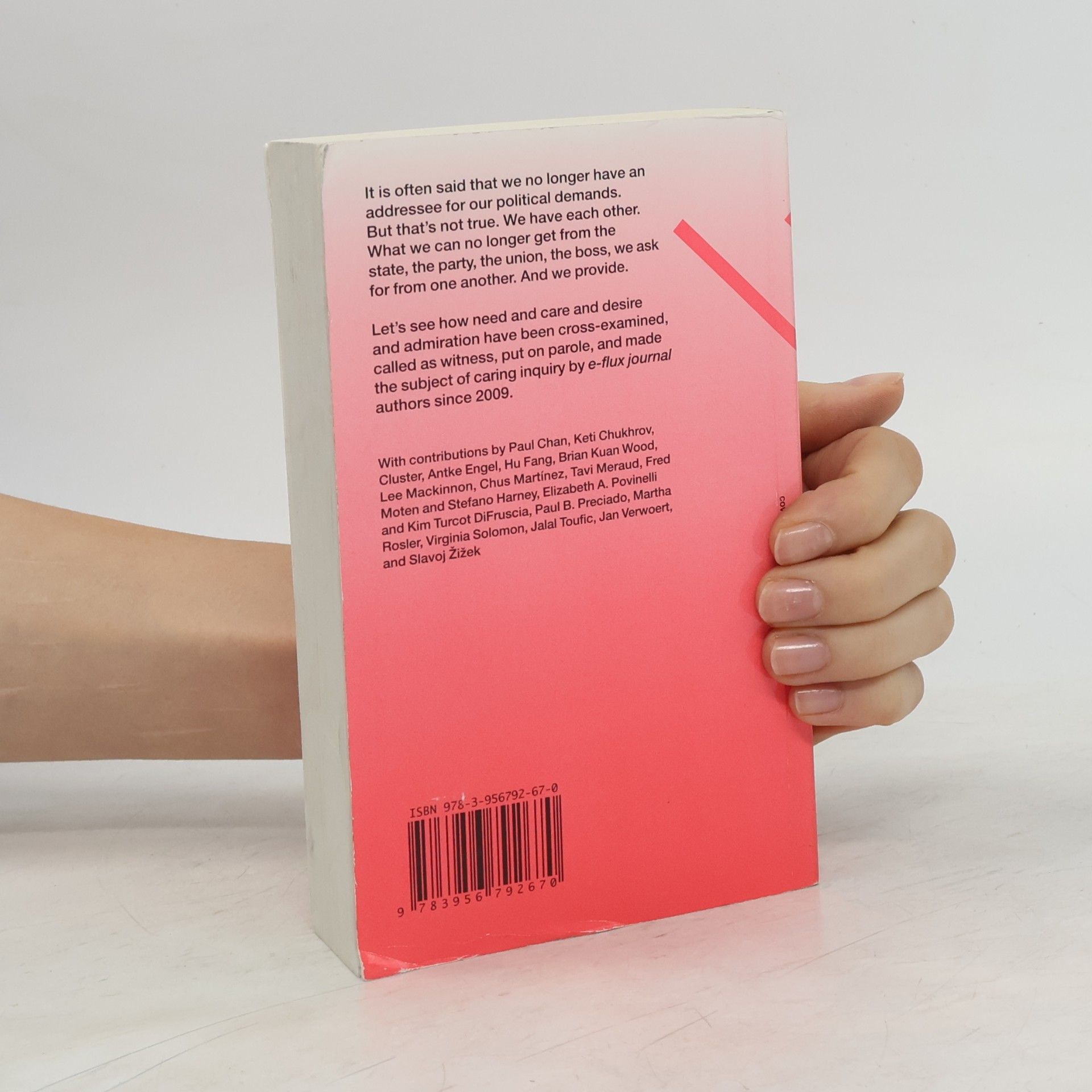 e-flux journal e-flux Journal: What's Love (or Care, Intimacy, Warmth, Affection) Got to Do With It?