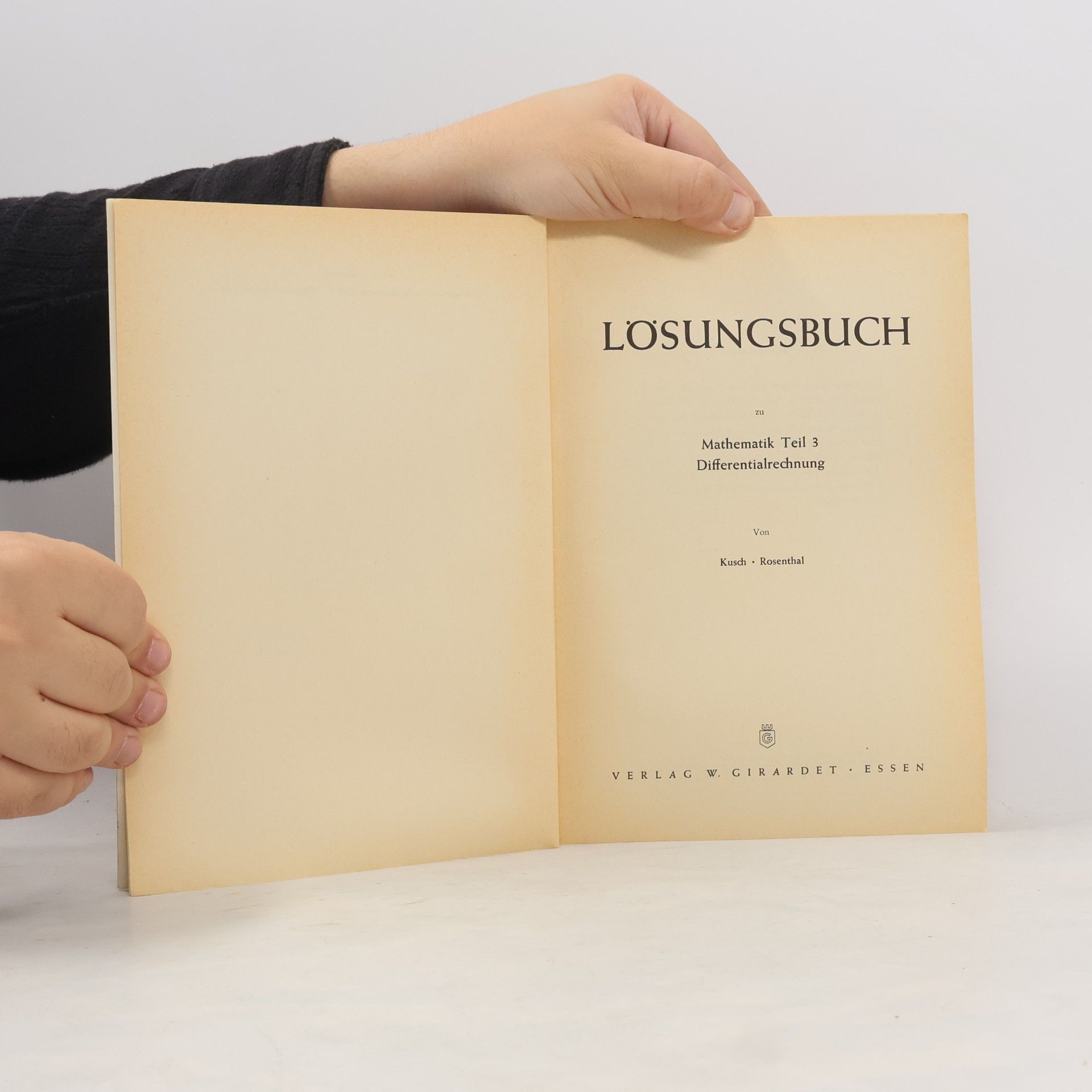 Lothar Kusch Lösungsbuch zu Mathematik Teil 3 Differentialrechnung