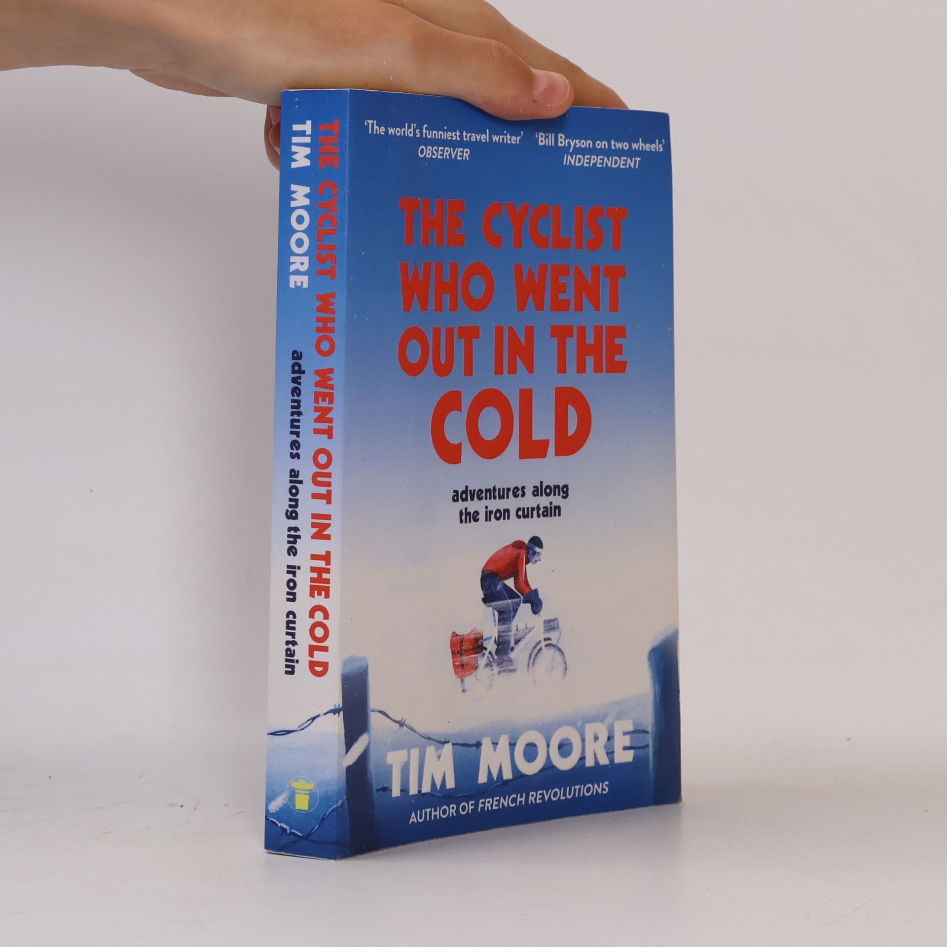 Tim Moore The Cyclist Who Went Out in the Cold