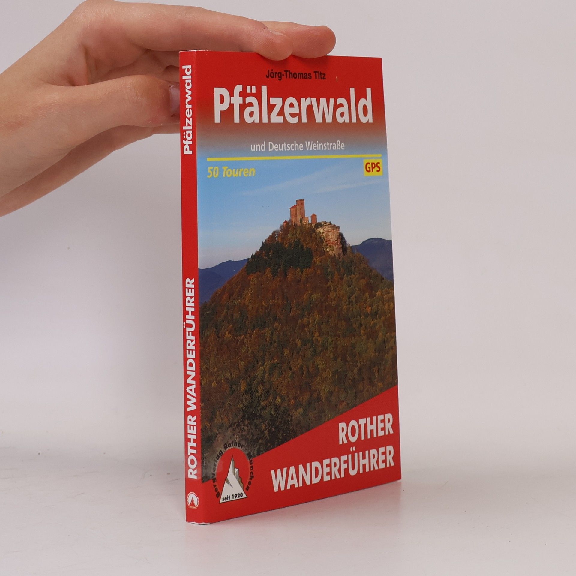 Jörg-Thomas Titz Rother Wanderführer: Pfälzerwald
