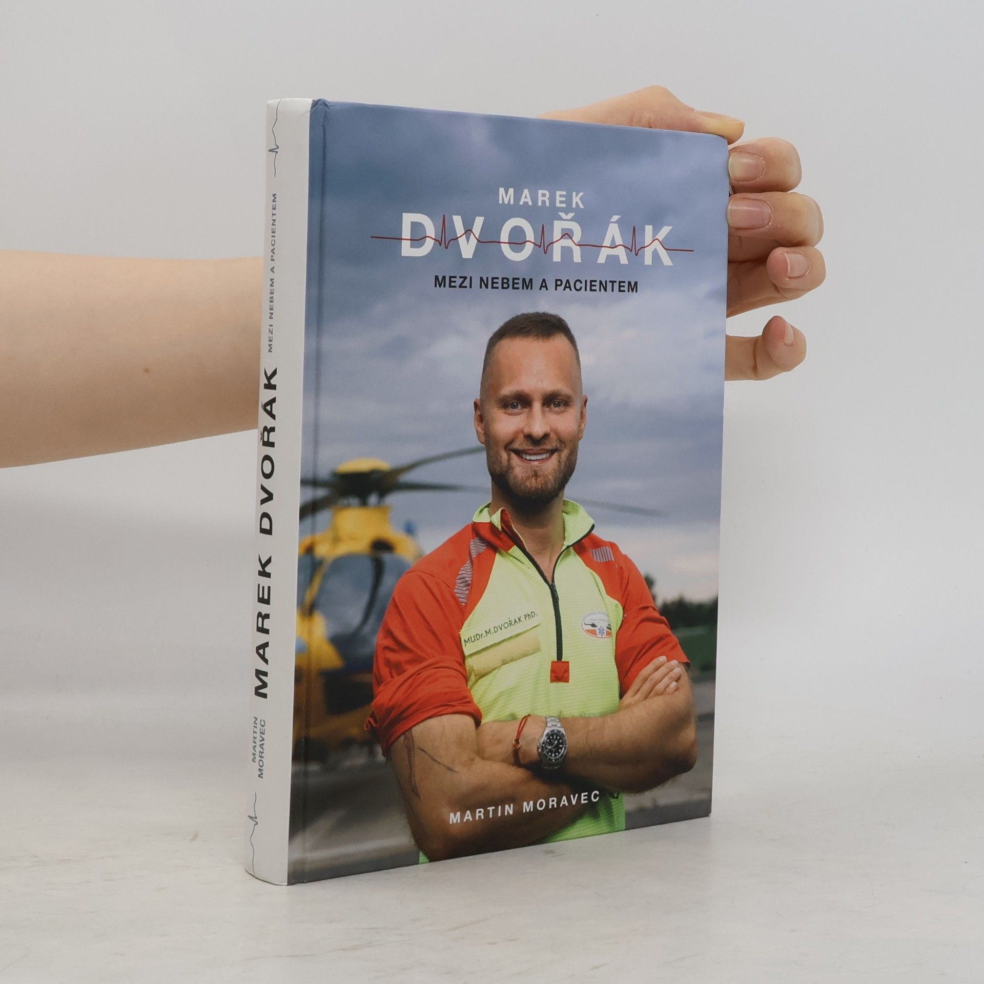 Marek Dvořák Marek Dvořák. Mezi nebem a pacientem