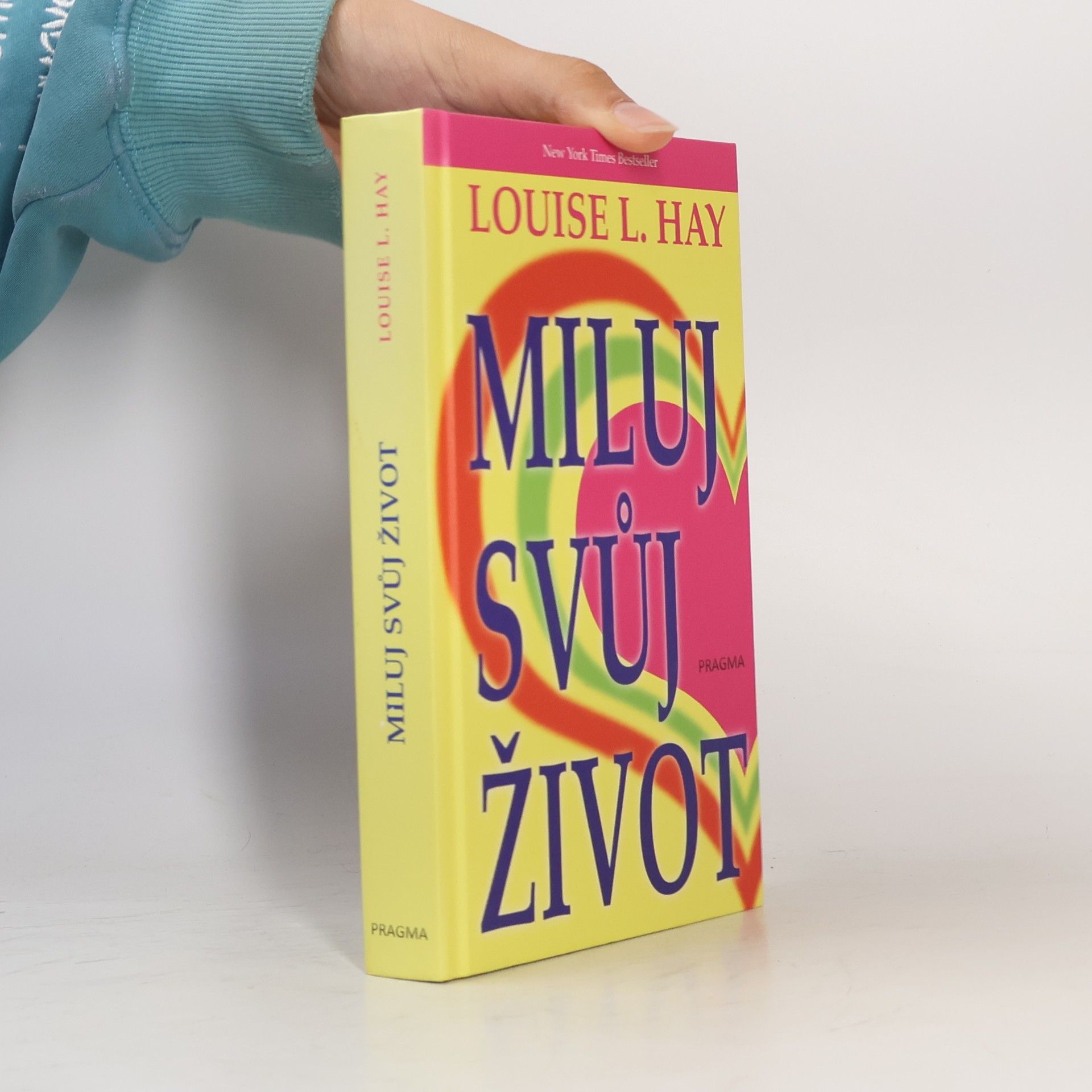 Louise Lynn Hay Miluj svůj život