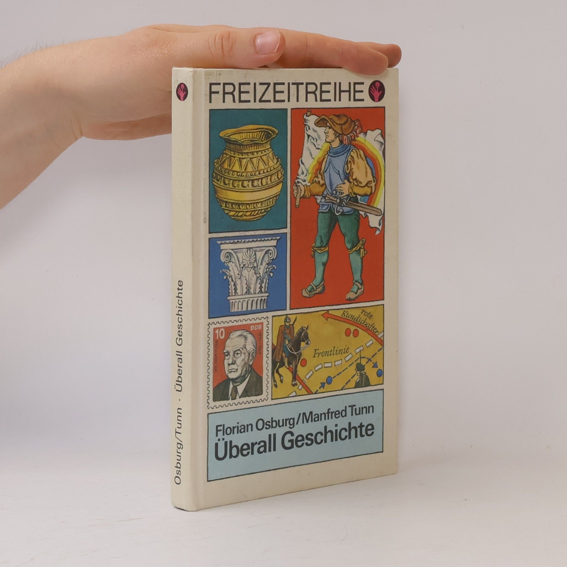 Manfred Tunn Überall Geschichte