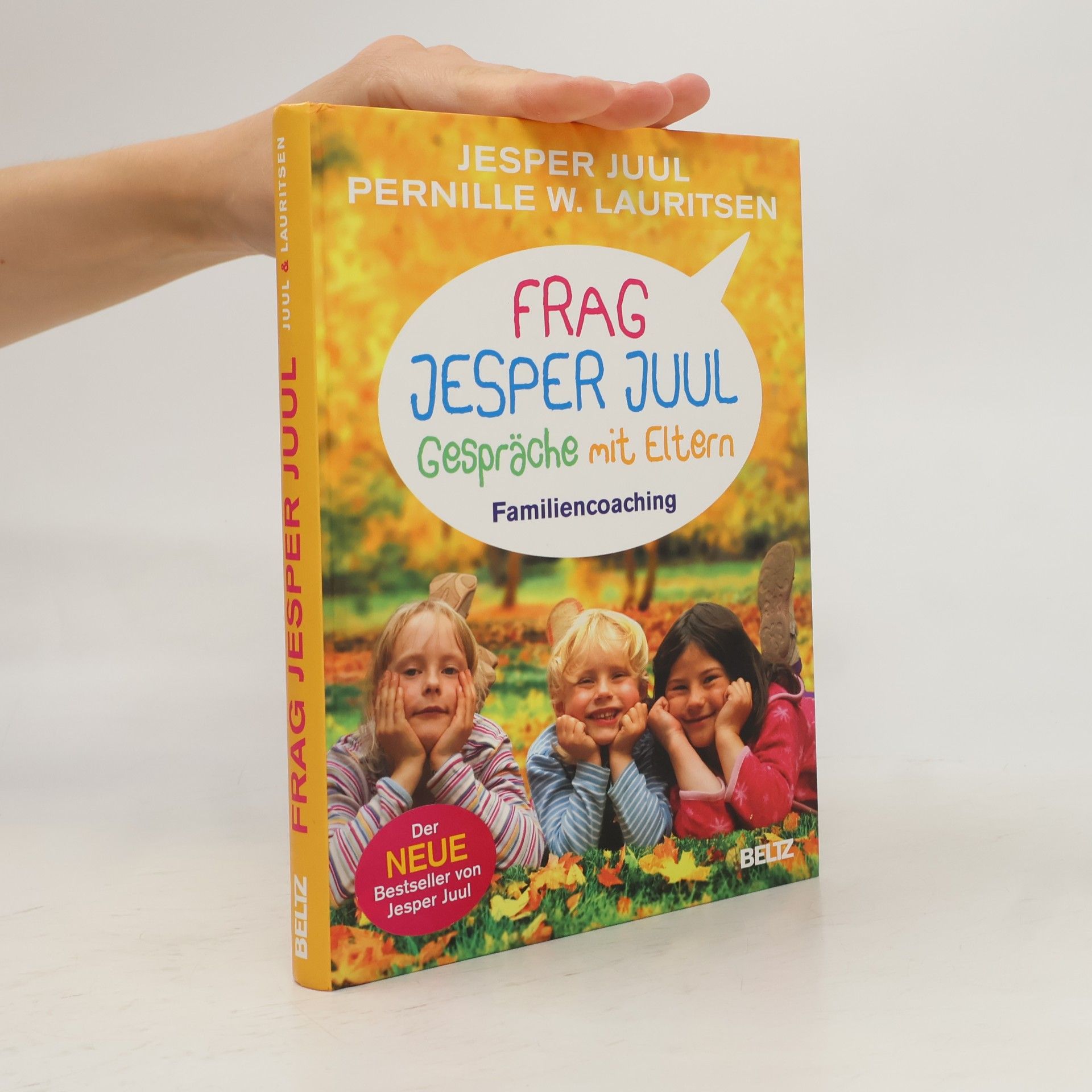 Jesper Juul Frag Jesper Juul - Gespräche mit Eltern