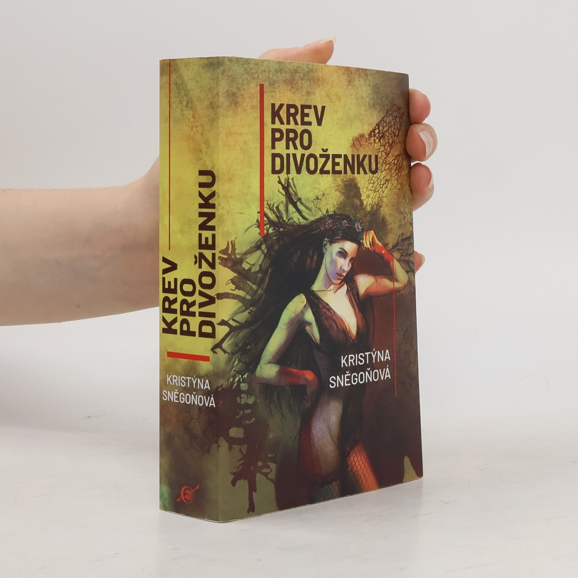 Kristýna Sněgoňová Krev pro divoženku