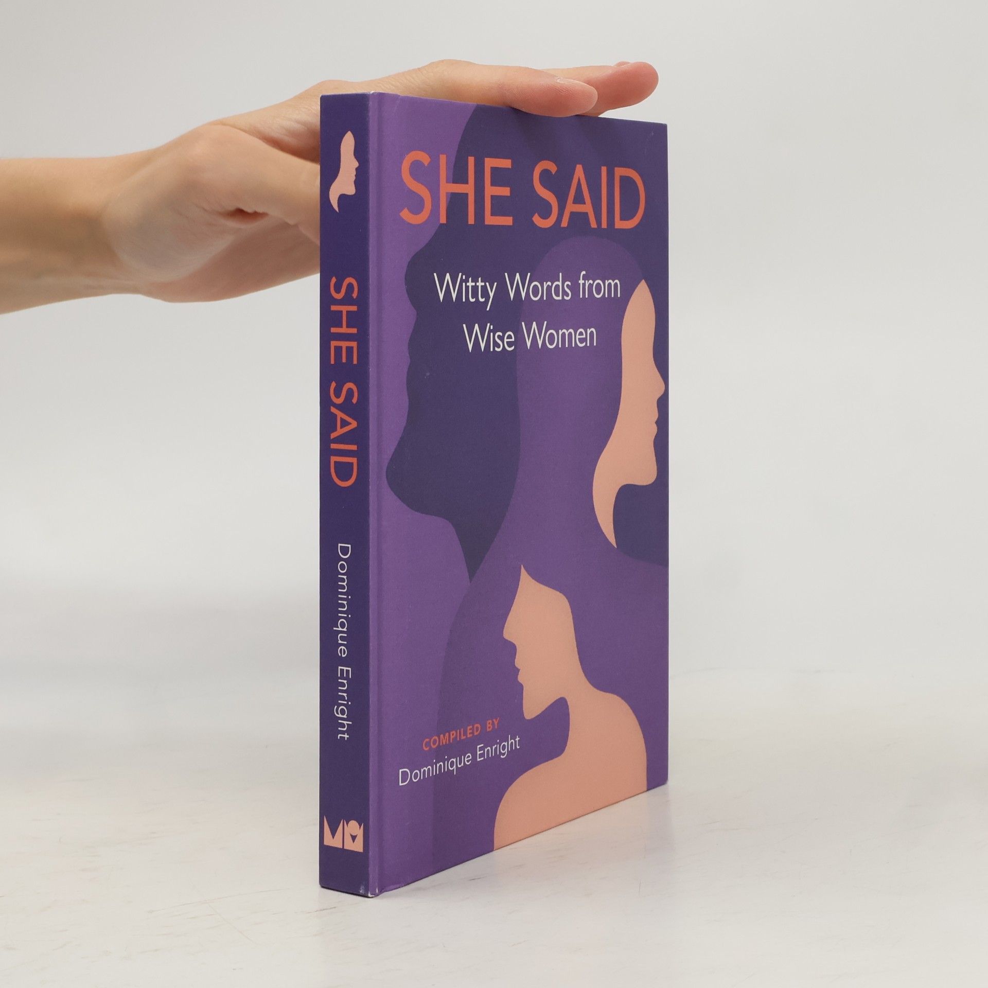 Collectif d'auteurs She Said: Witty Words from Wise Women