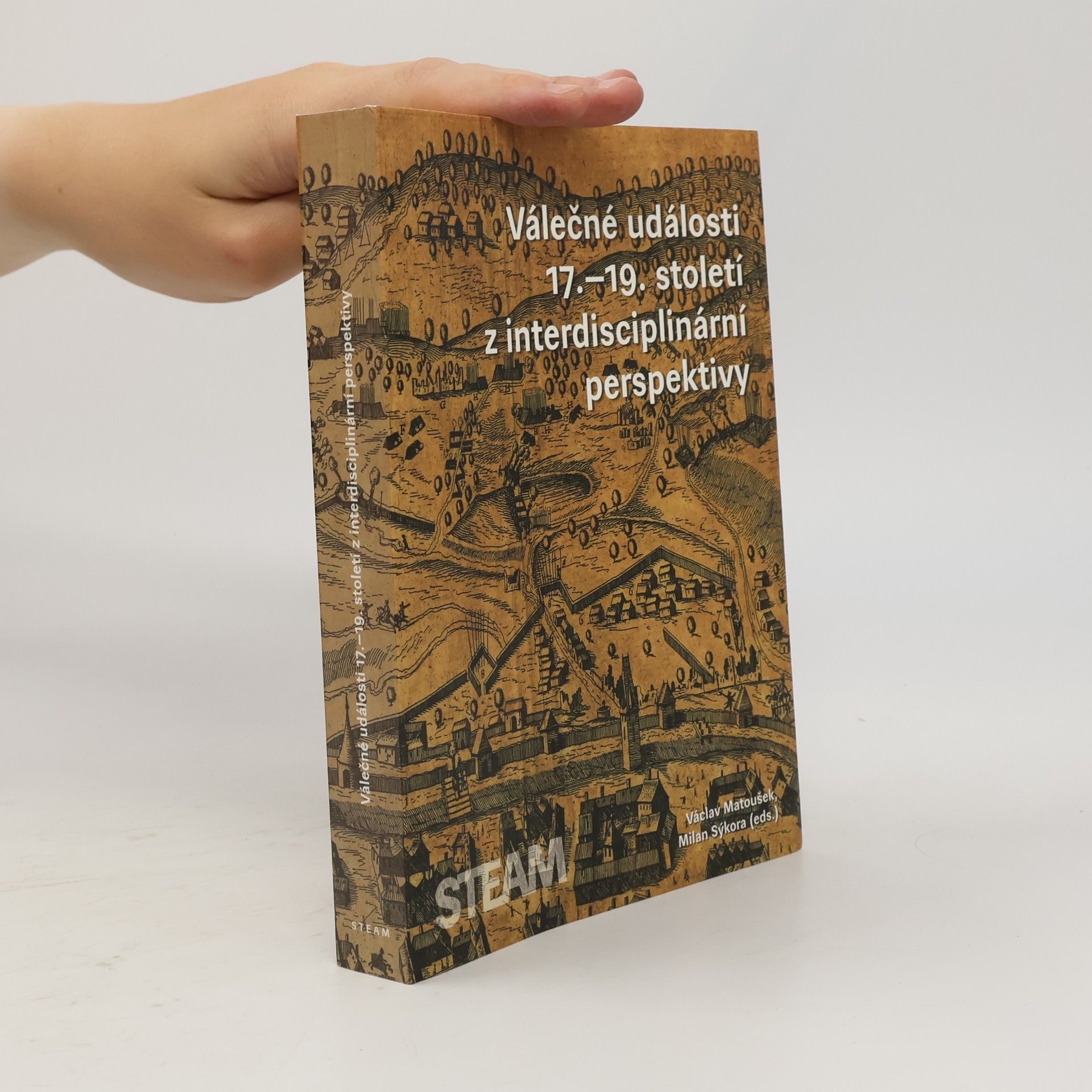 Milan Sýkora Válečné události 17.-19. století z interdisciplinární perspektivy