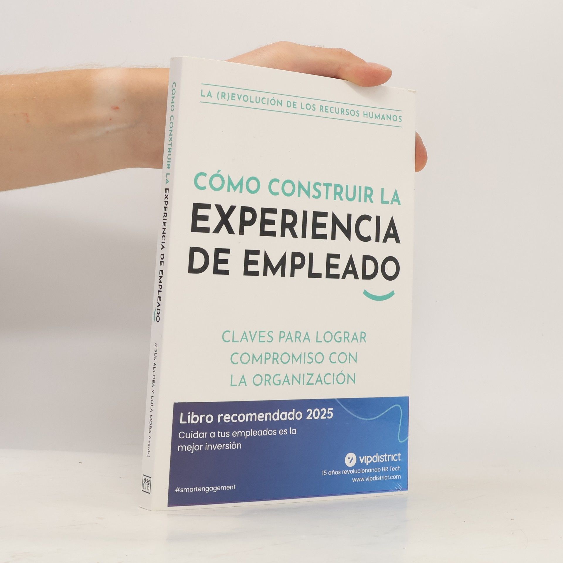 David Barroeta La (R)evolución de los recursos humanos: Cómo construir la experiencia de empleado