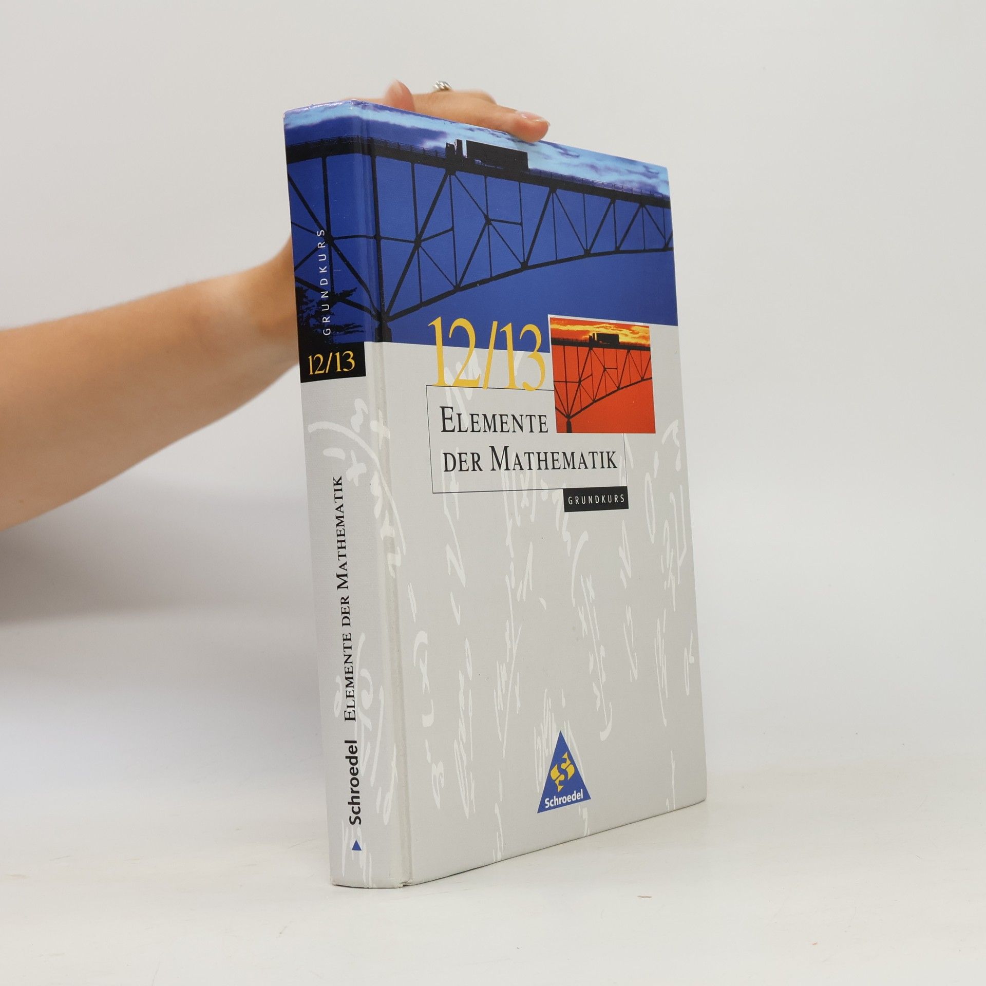Autorenkollektiv Elemente der Mathematik - Grundkurs 12/13