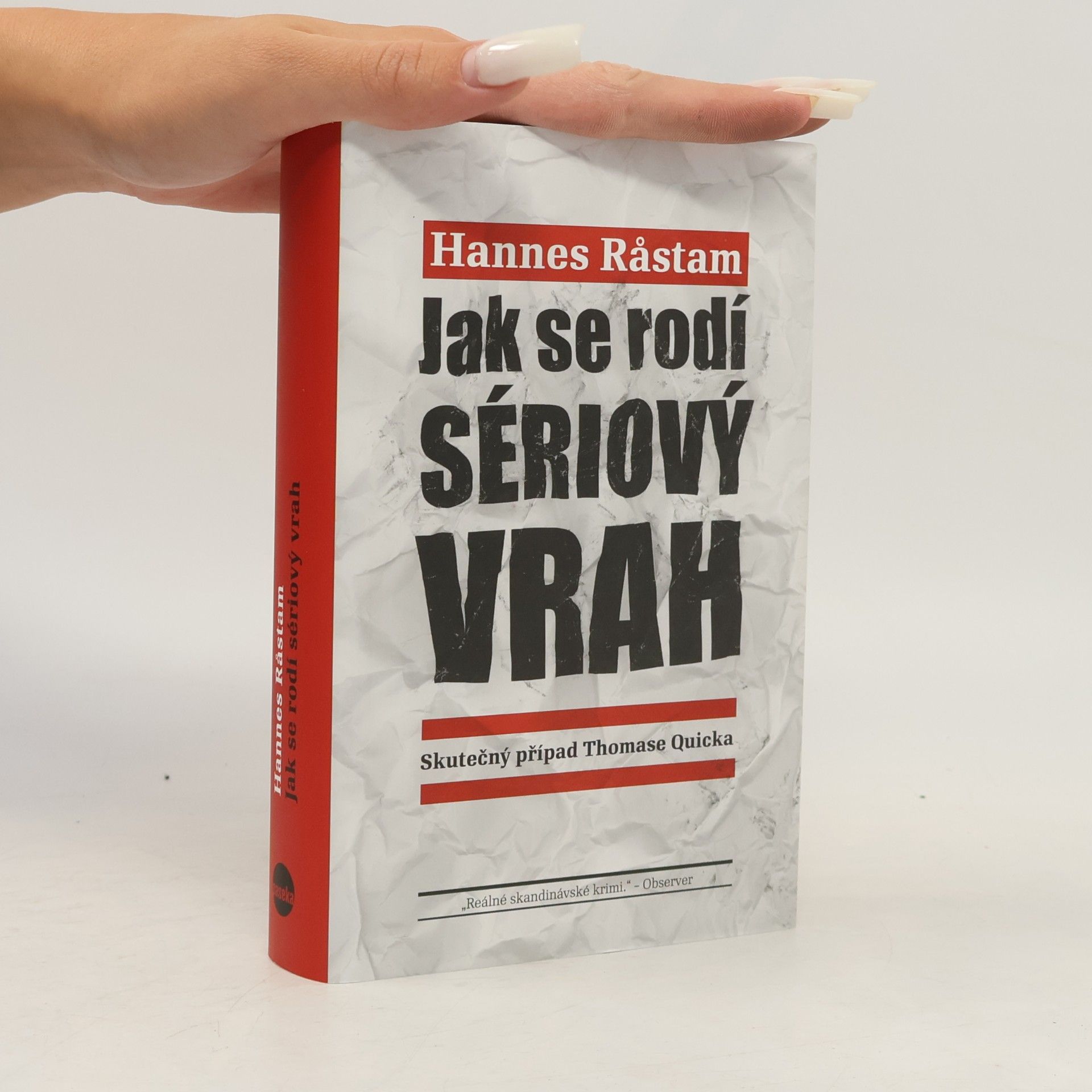 Hannes Rastam Jak se rodí sériový vrah