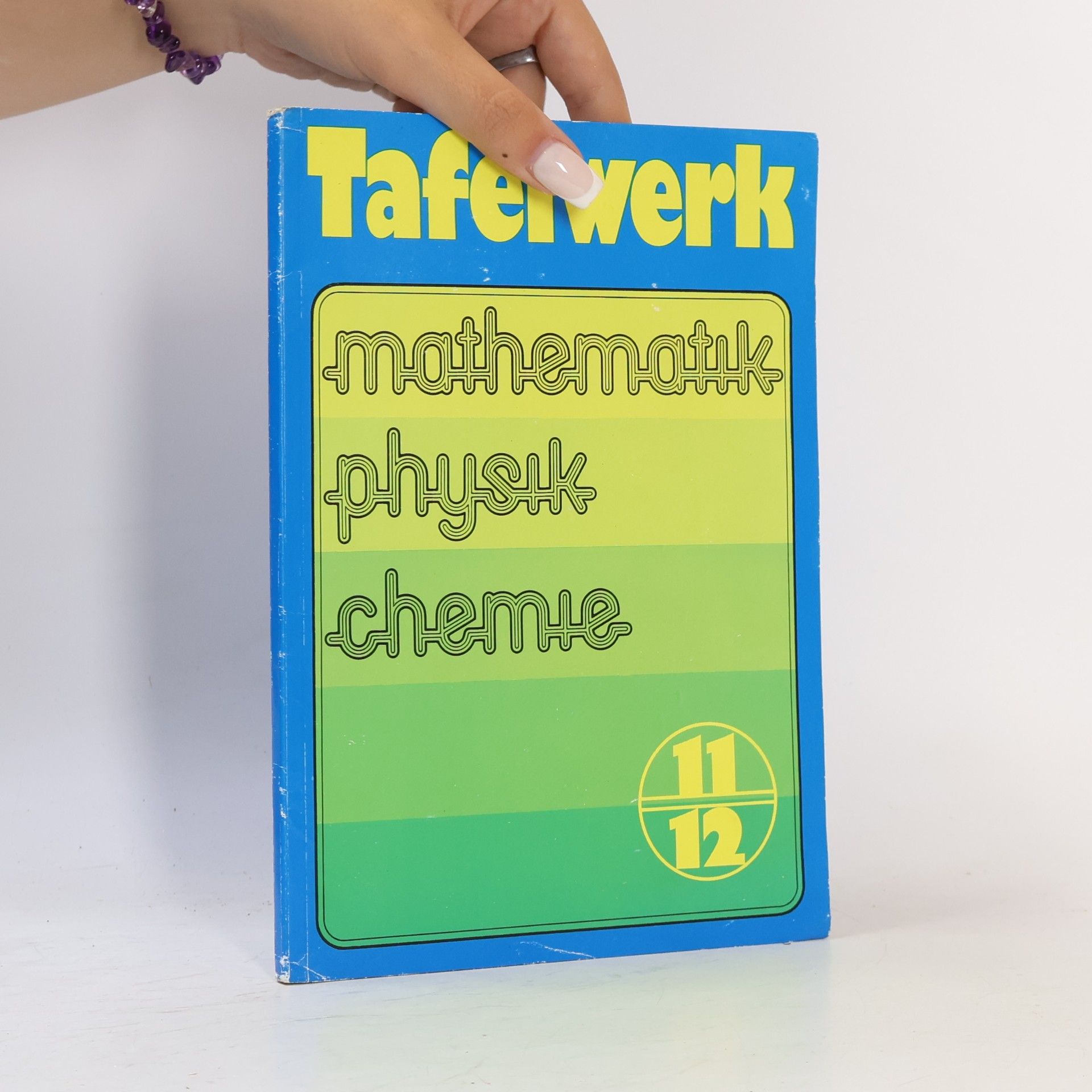 Various authors Tafelwerk Mathematik, Physik, Chemie