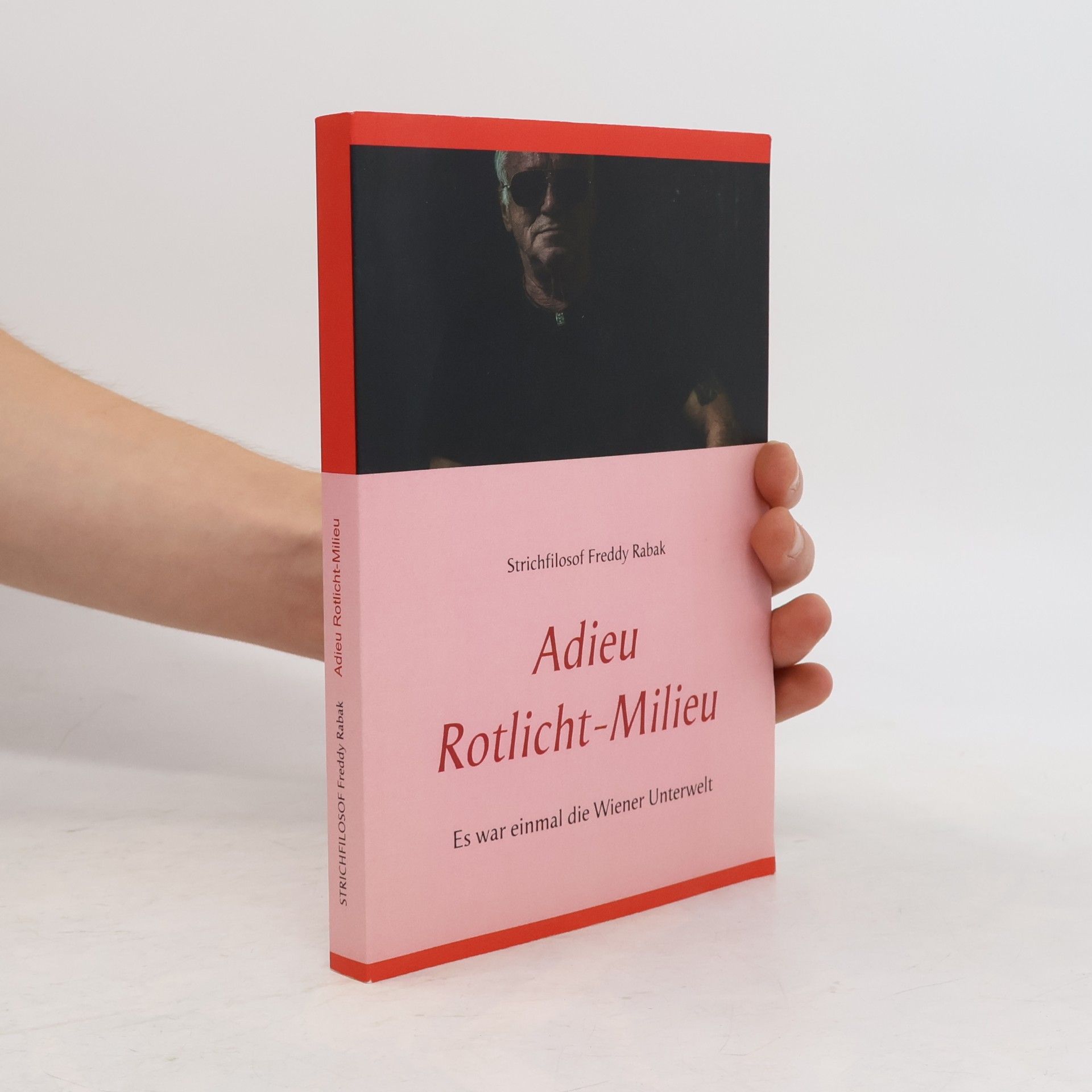 Freddy Charles Rabak Adieu Rotlicht-Milieu