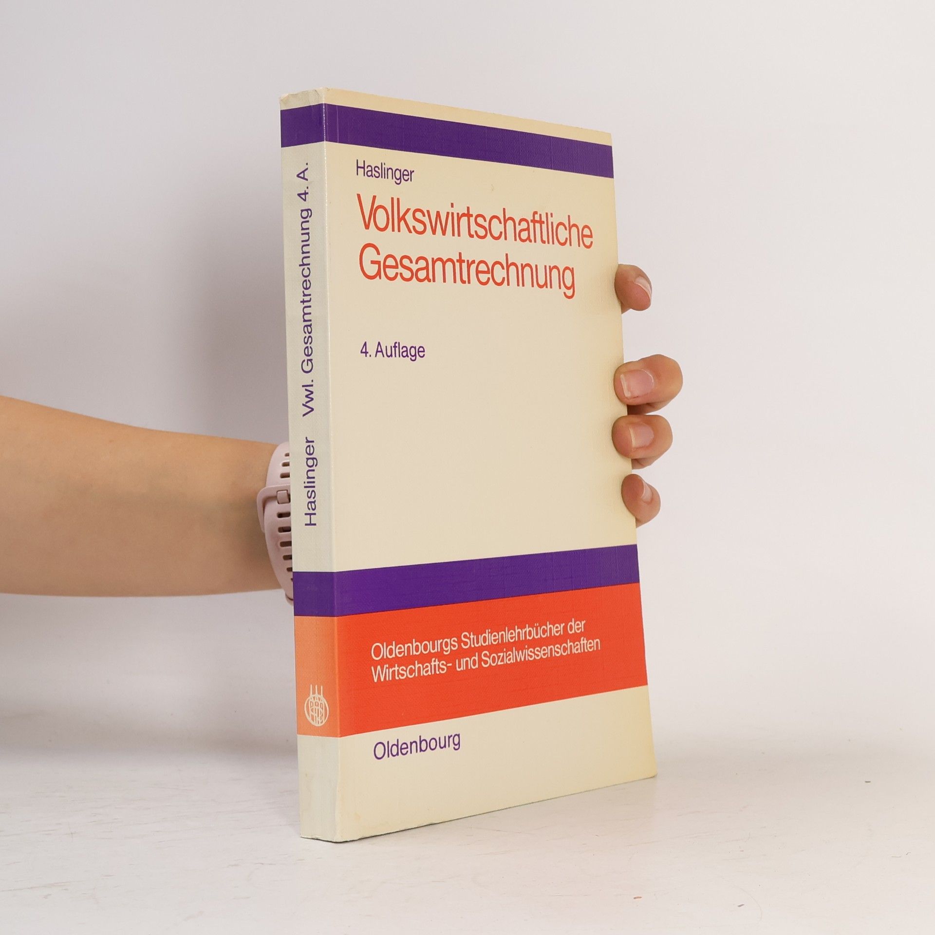 Oldenbourgs Studienlehrbücher der Wirtschafts- und Sozialwissenschaften: Volkswirtschaftliche Gesamtrechnung - 4. Auflage