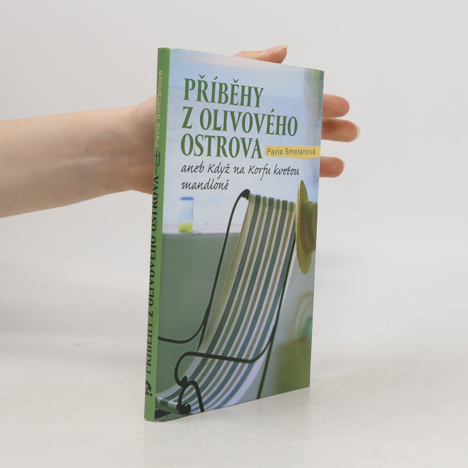 Pavla Smetanová Příběhy z olivového ostrova aneb Když na Korfu kvetou mandloně