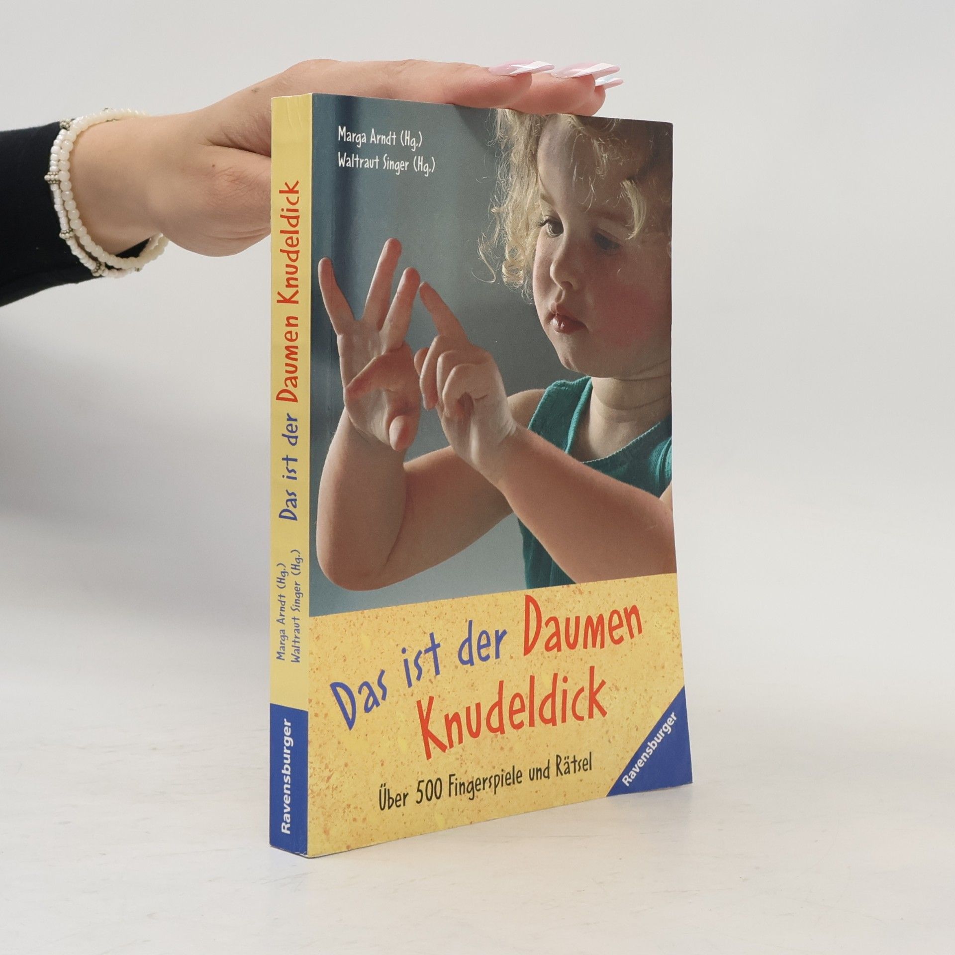 Marga Arndt Das ist der Daumen Knudeldick ...