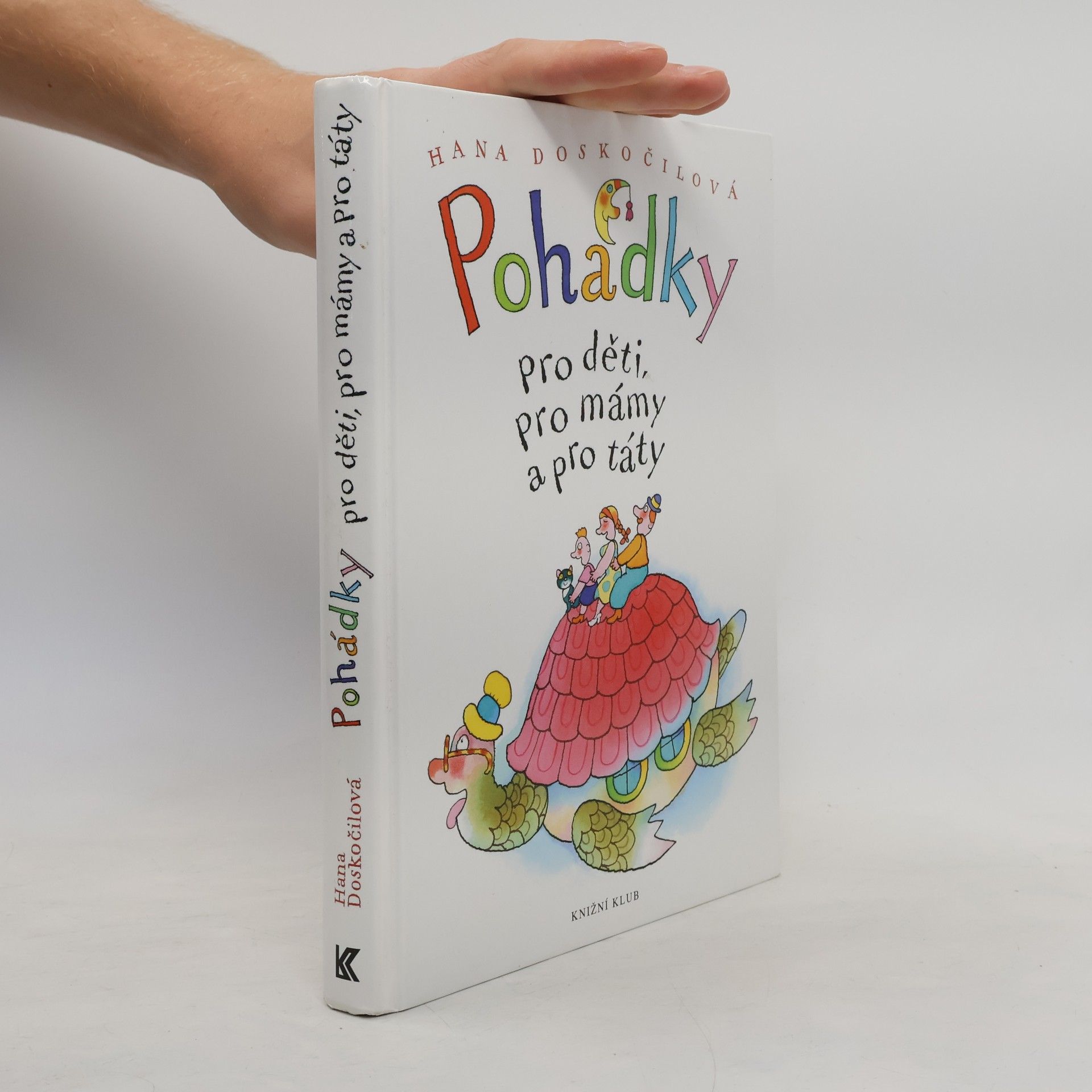 Hana Doskočilová Pohádky pro děti, pro mámy a pro táty