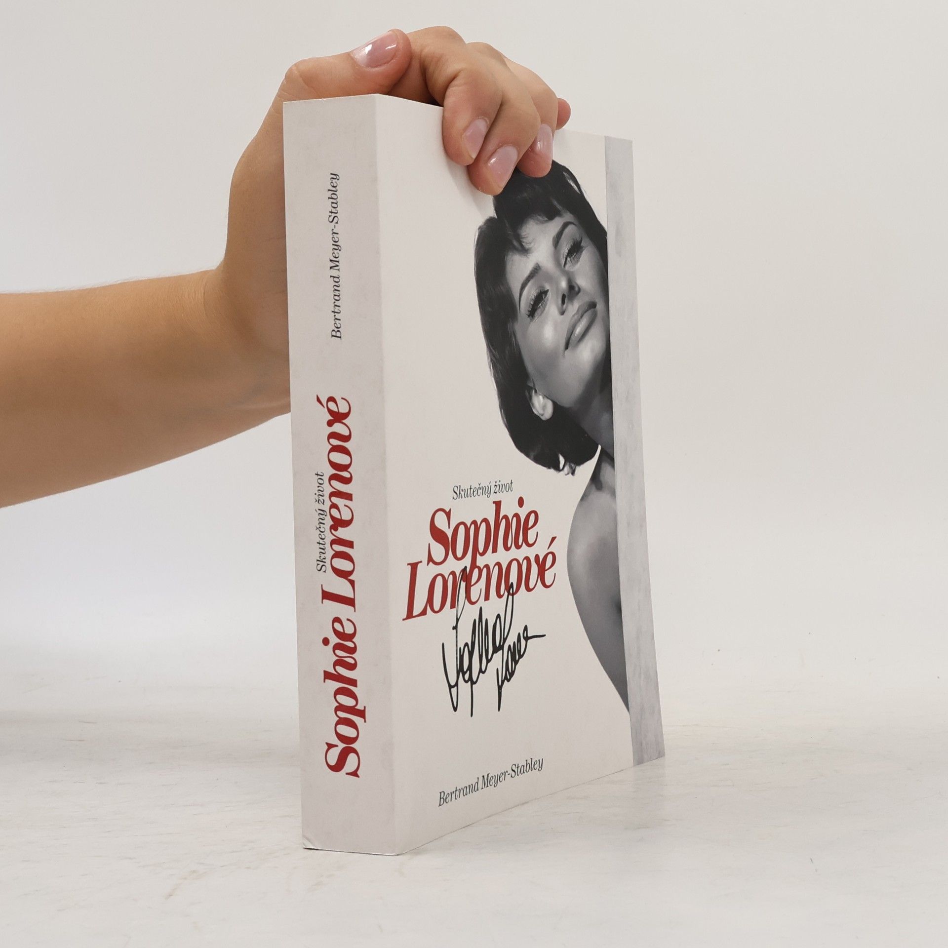Bertrand Meyer-Stabley Skutečný život Sophie Lorenové