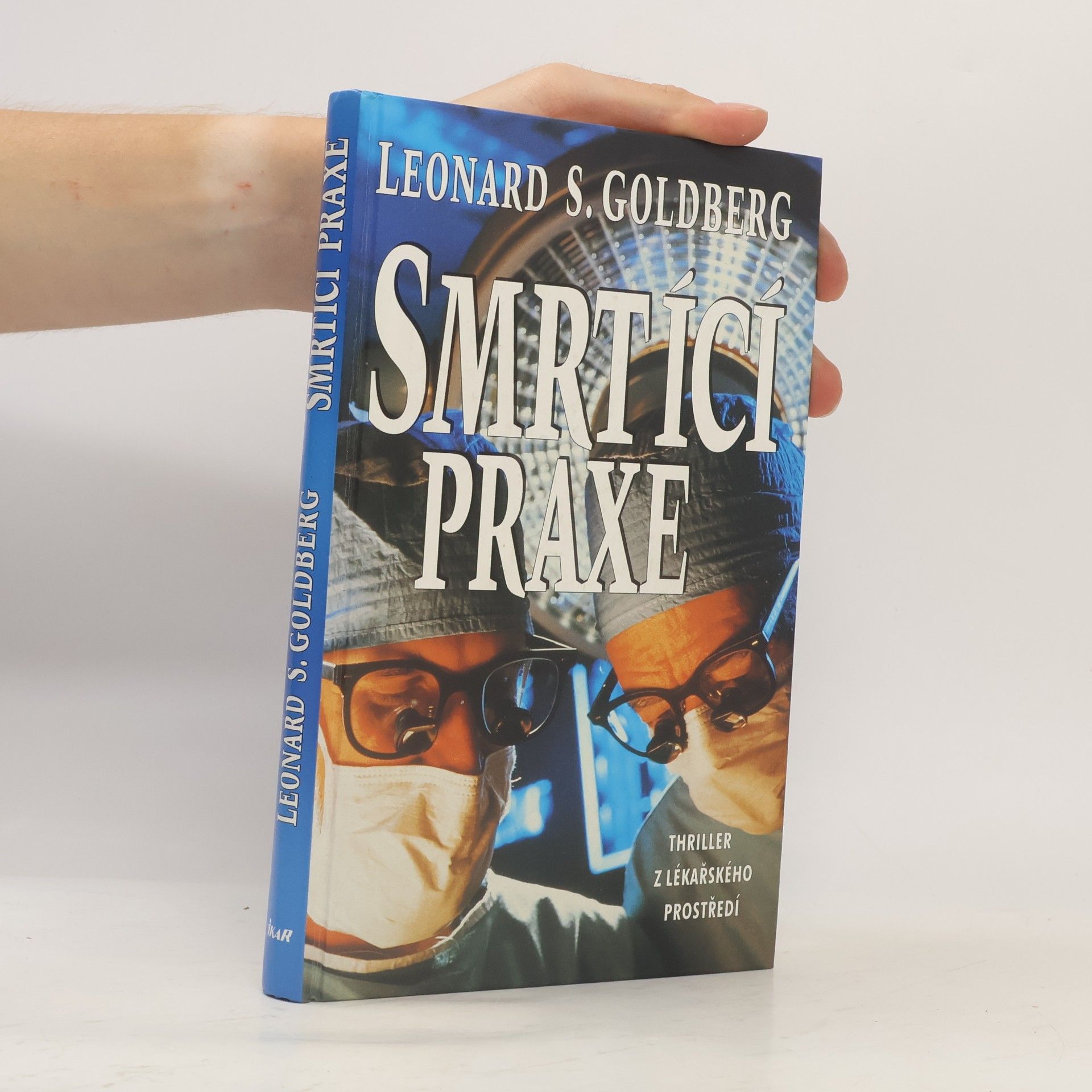 Leonard S. Goldberg Smrtící praxe