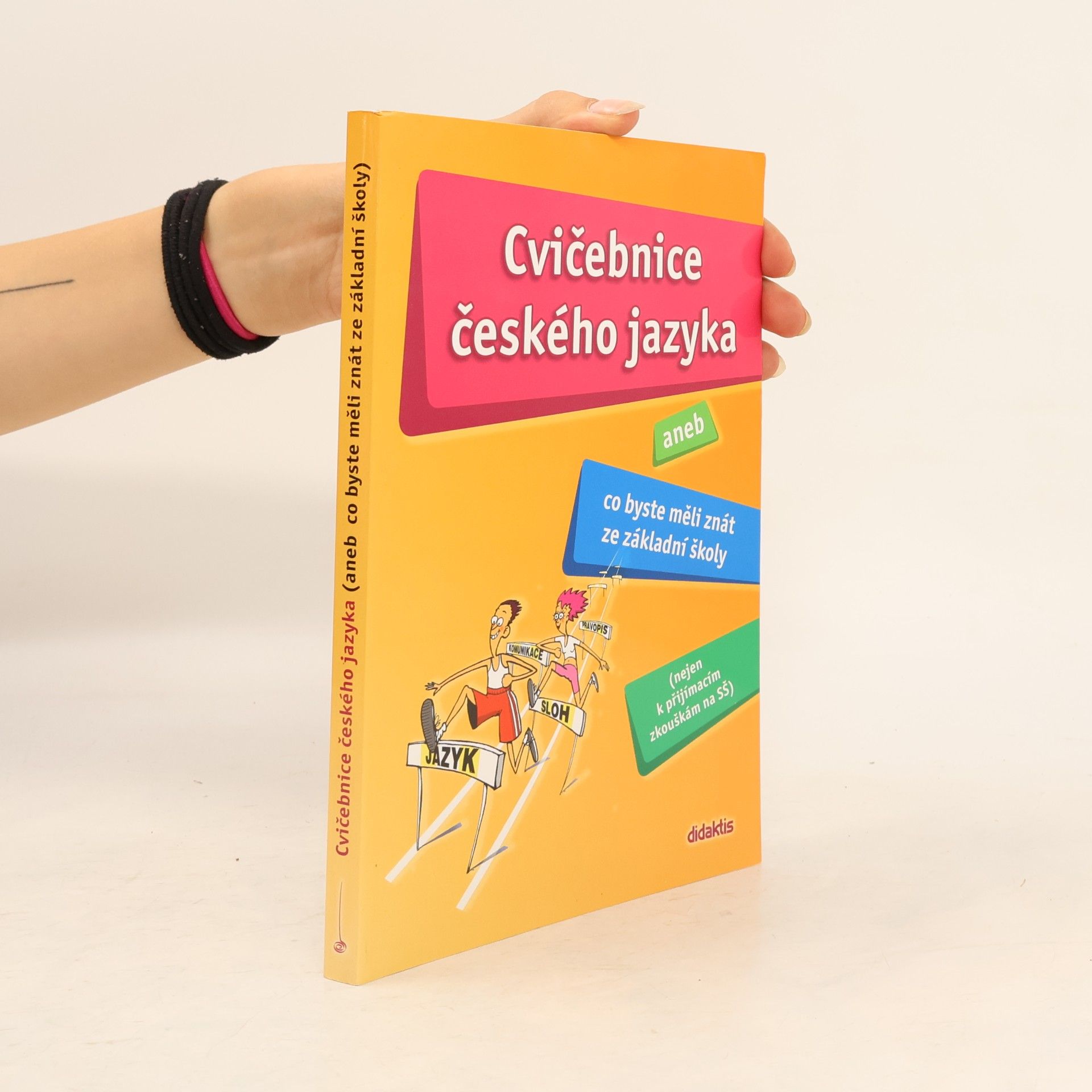 Hana Barone Cvičebnice českého jazyka, aneb, Co byste měli znát ze základní školy
