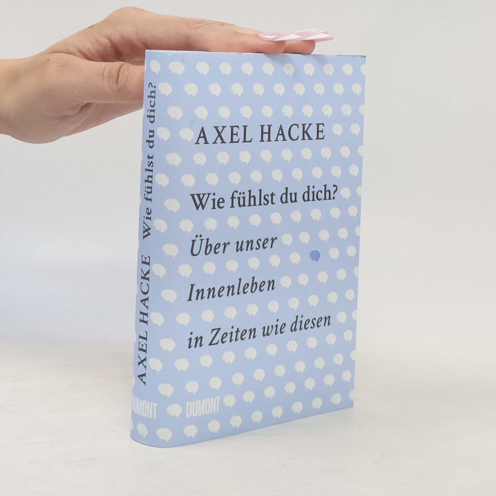 Axel Hacke Wie fühlst du dich?