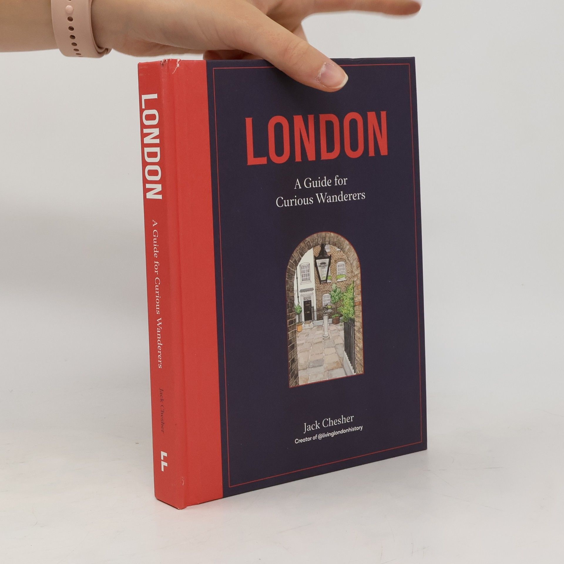 Jack Chesher London: A Guide for Curious Wanderers