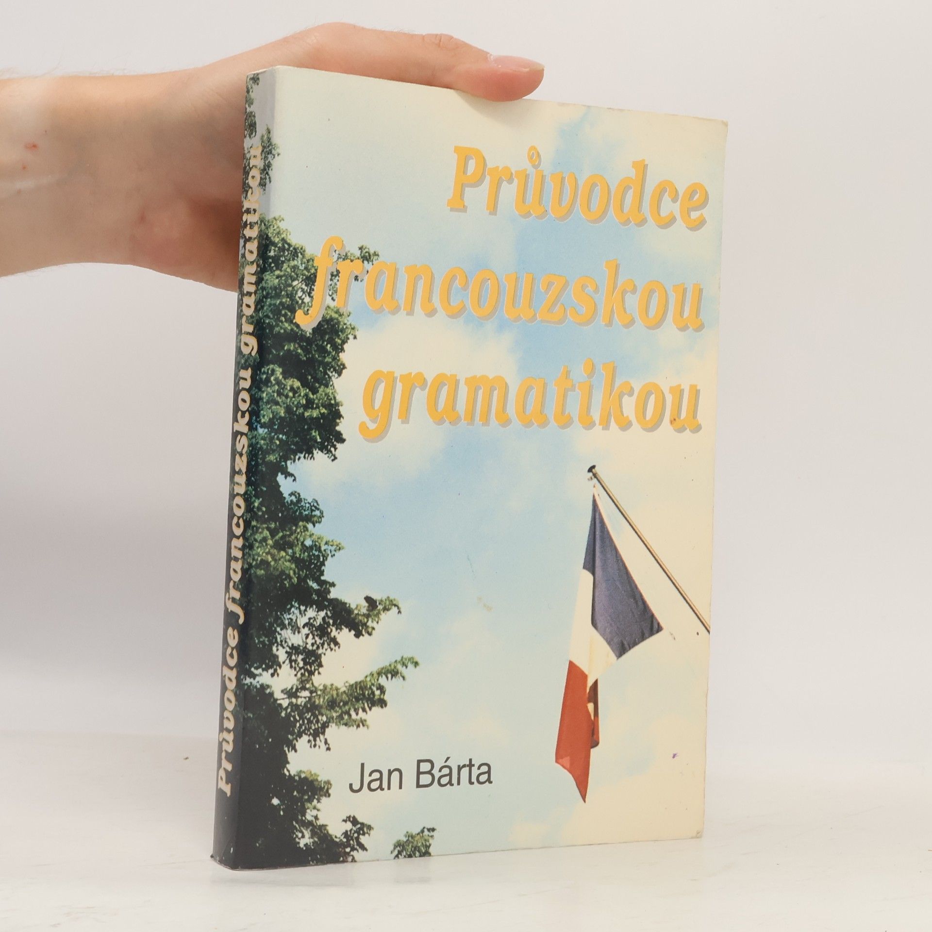 Jan Bárta Průvodce francouzskou gramatikou
