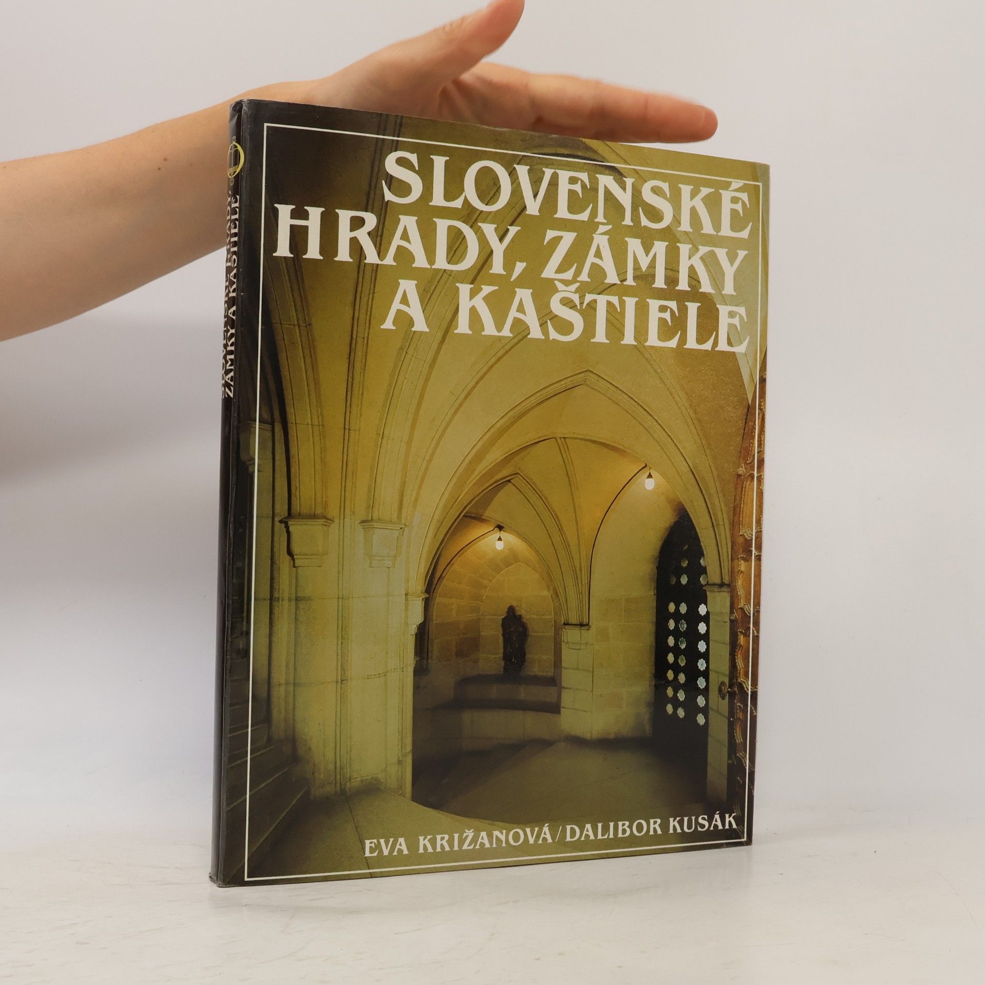 Eva Križanová Slovenské hrady, zámky a kaštiele