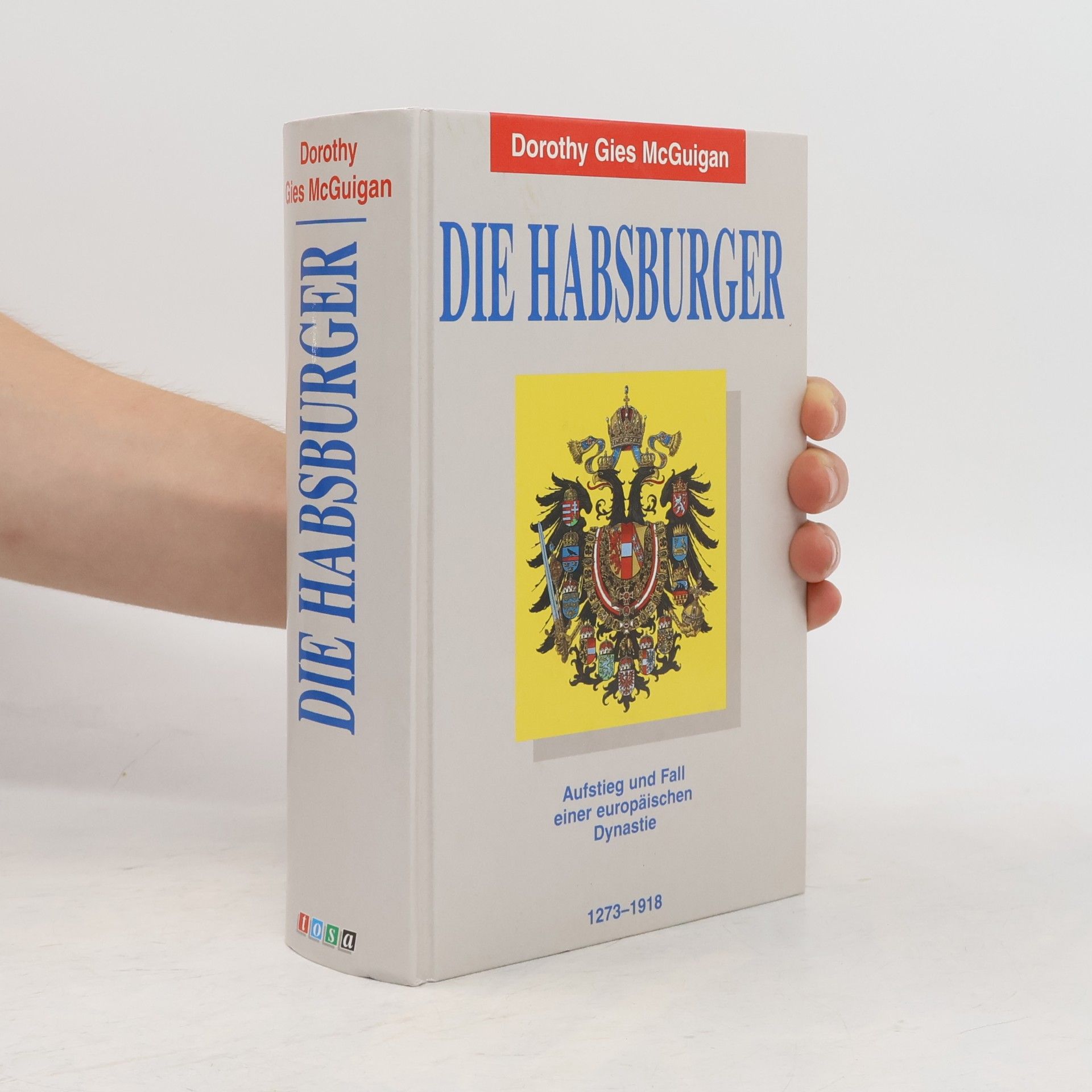Dorothy G. MacGuigan Die Habsburger