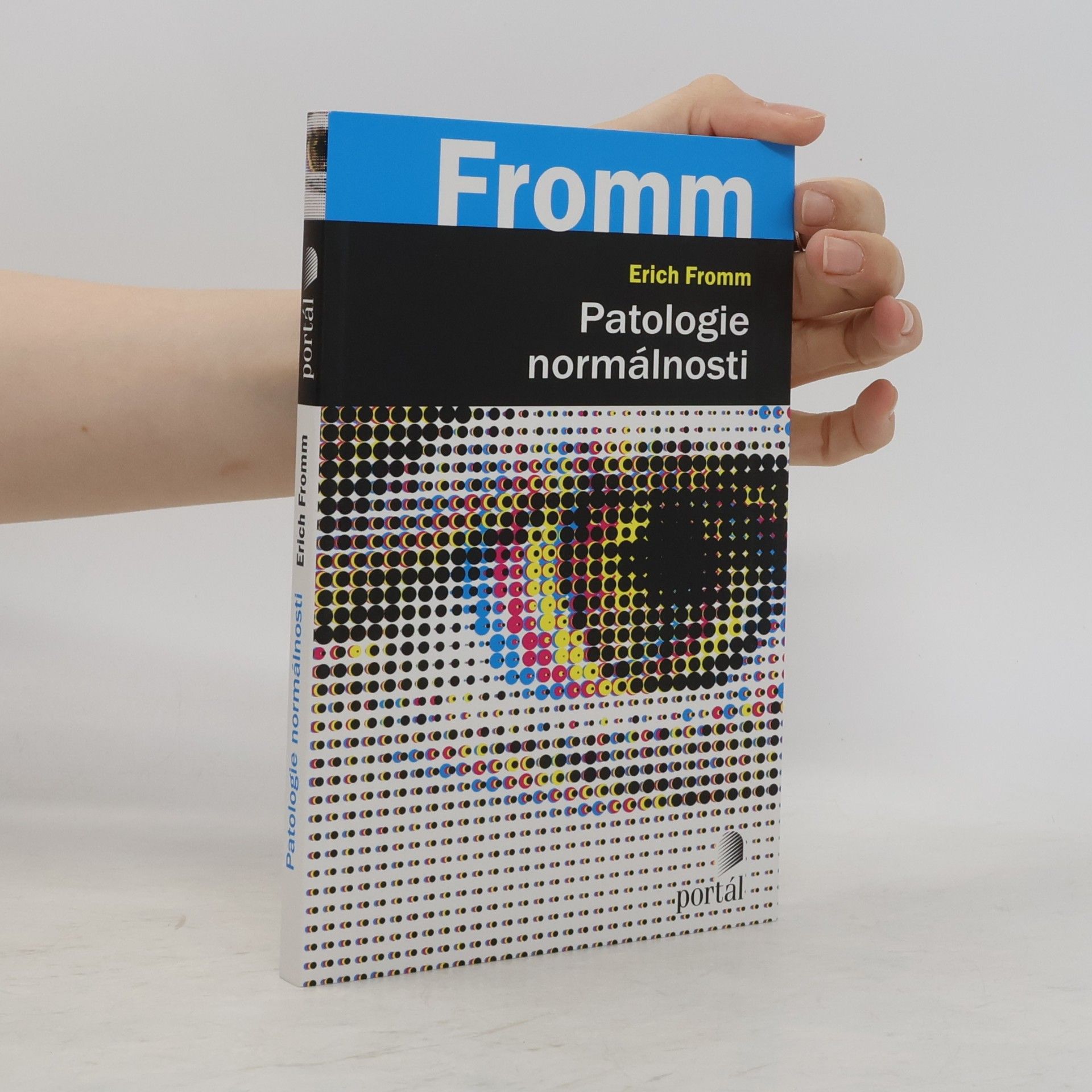 Erich Fromm Patologie normálnosti