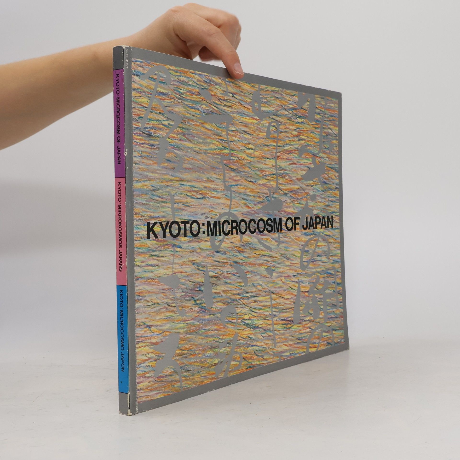 Various authors Kyoto, Microcosm of Japan