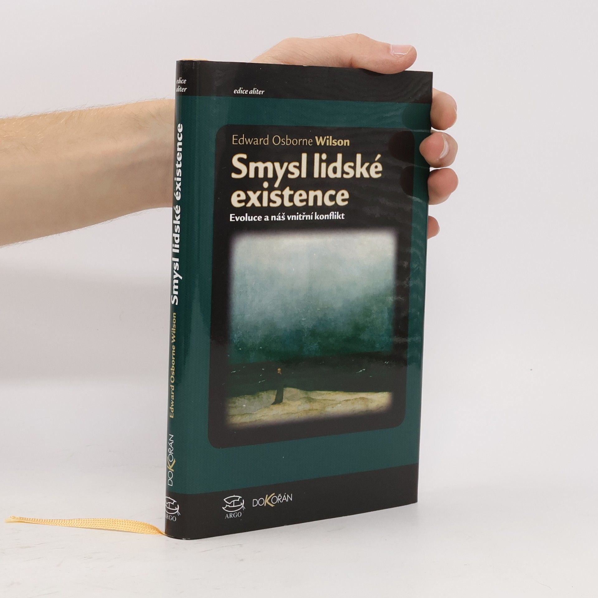 Edward O. Wilson Smysl lidské existence