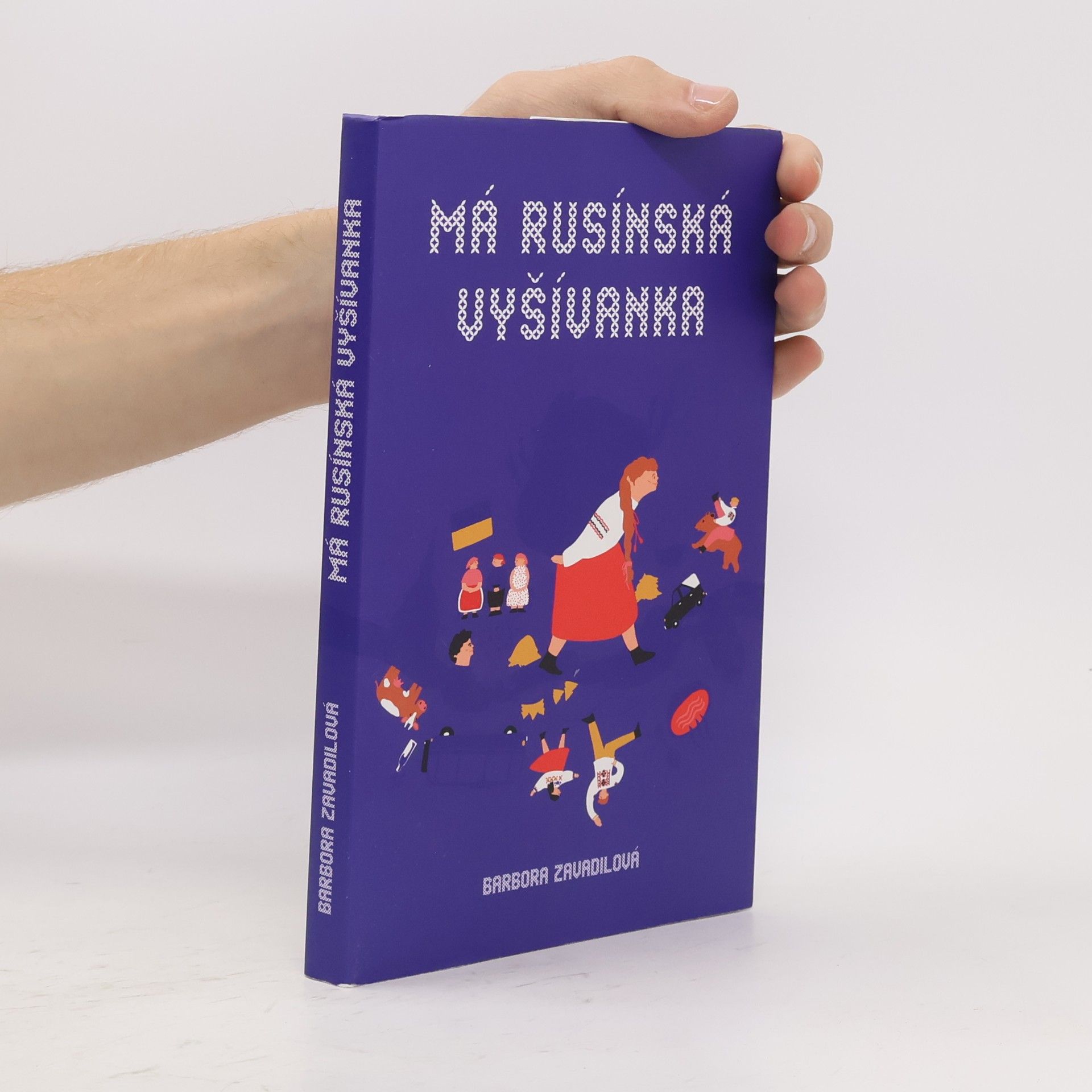 Barbora Zavadilová Má rusínská vyšívanka