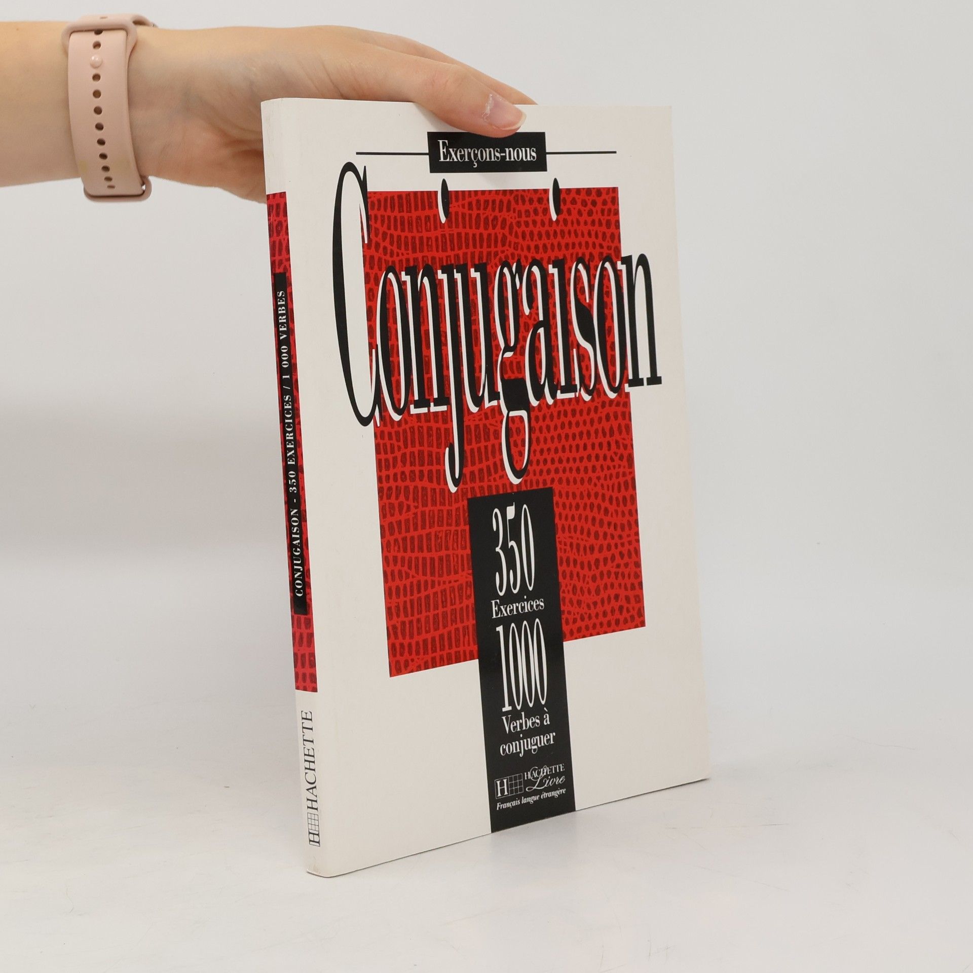 Collectif d'auteurs Conjugaison : 350 exercices, Corrigés