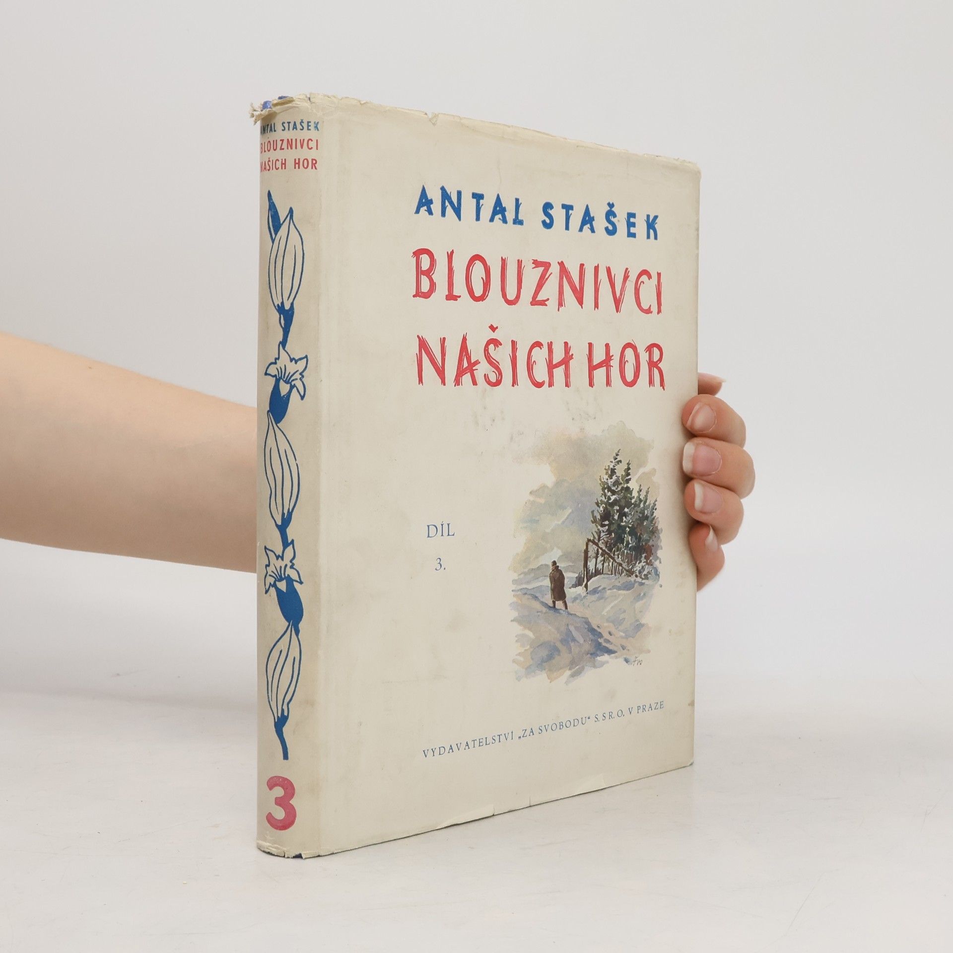 Antal Stašek Blouznivci našich hor 3