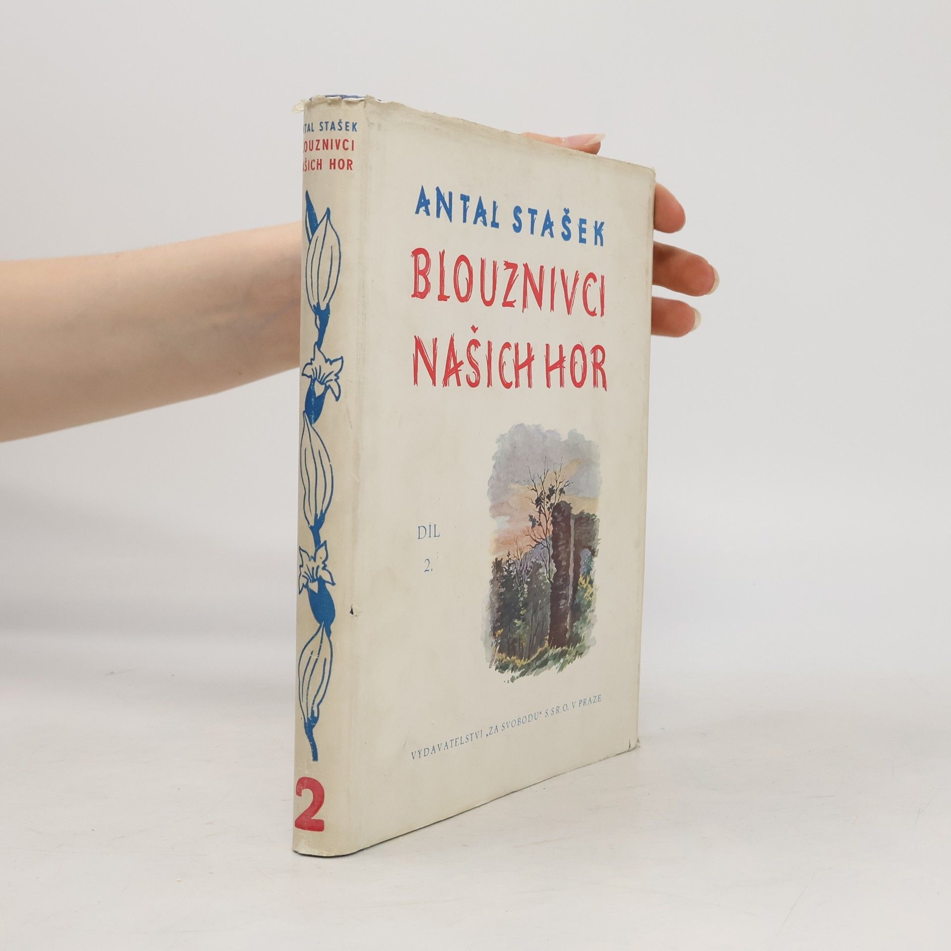 Antal Stašek Blouznivci našich hor díl 2