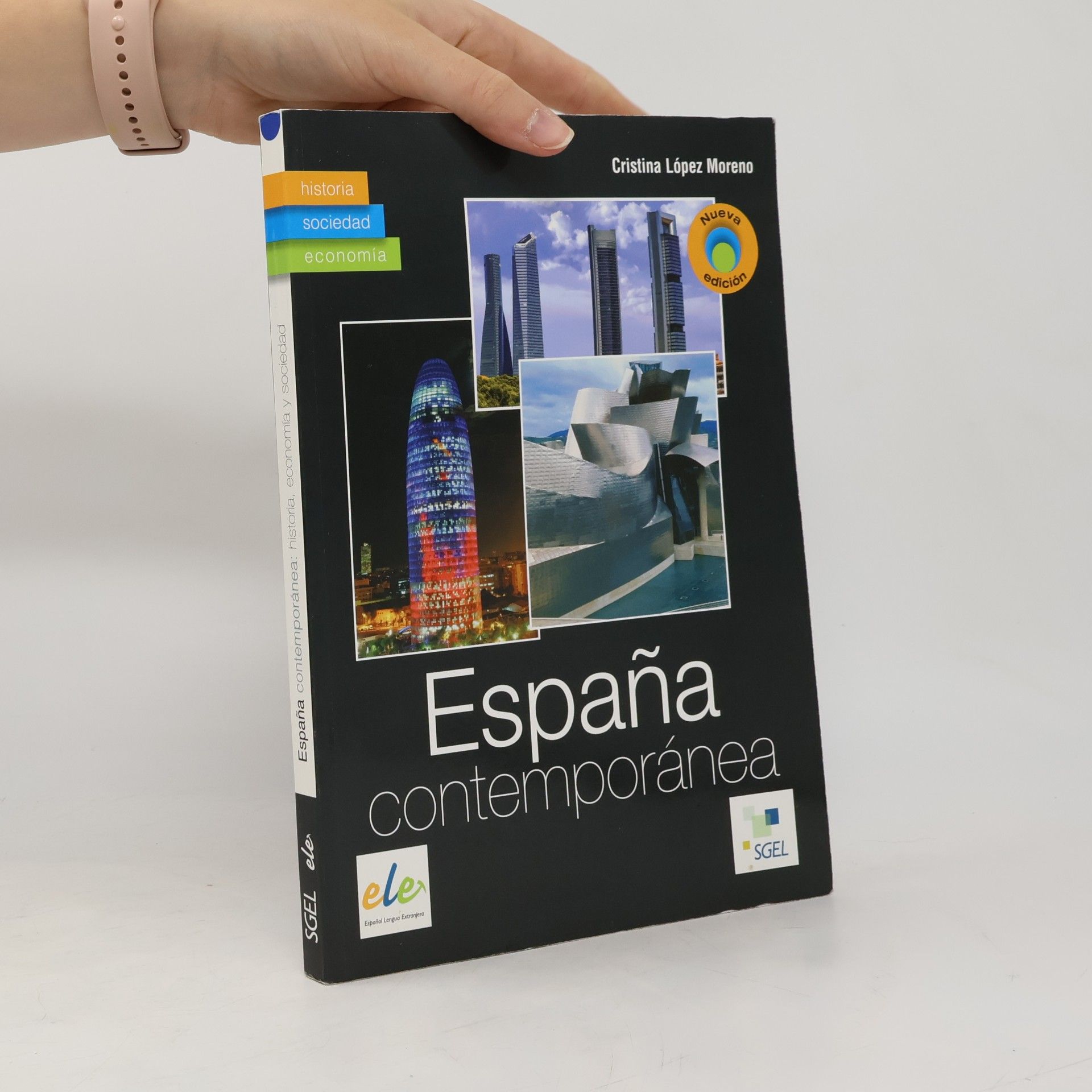 Cristina López Moreno Ele Español Lengua Extranjera: España contemporánea: Historia, economía y sociedad