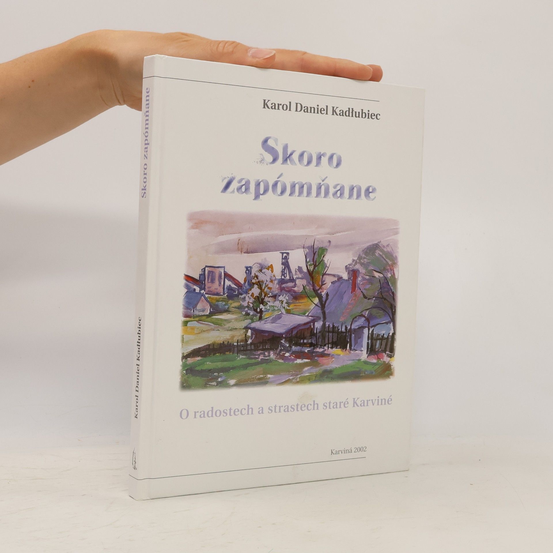 Karol Daniel Kadłubiec Skoro zapómňane