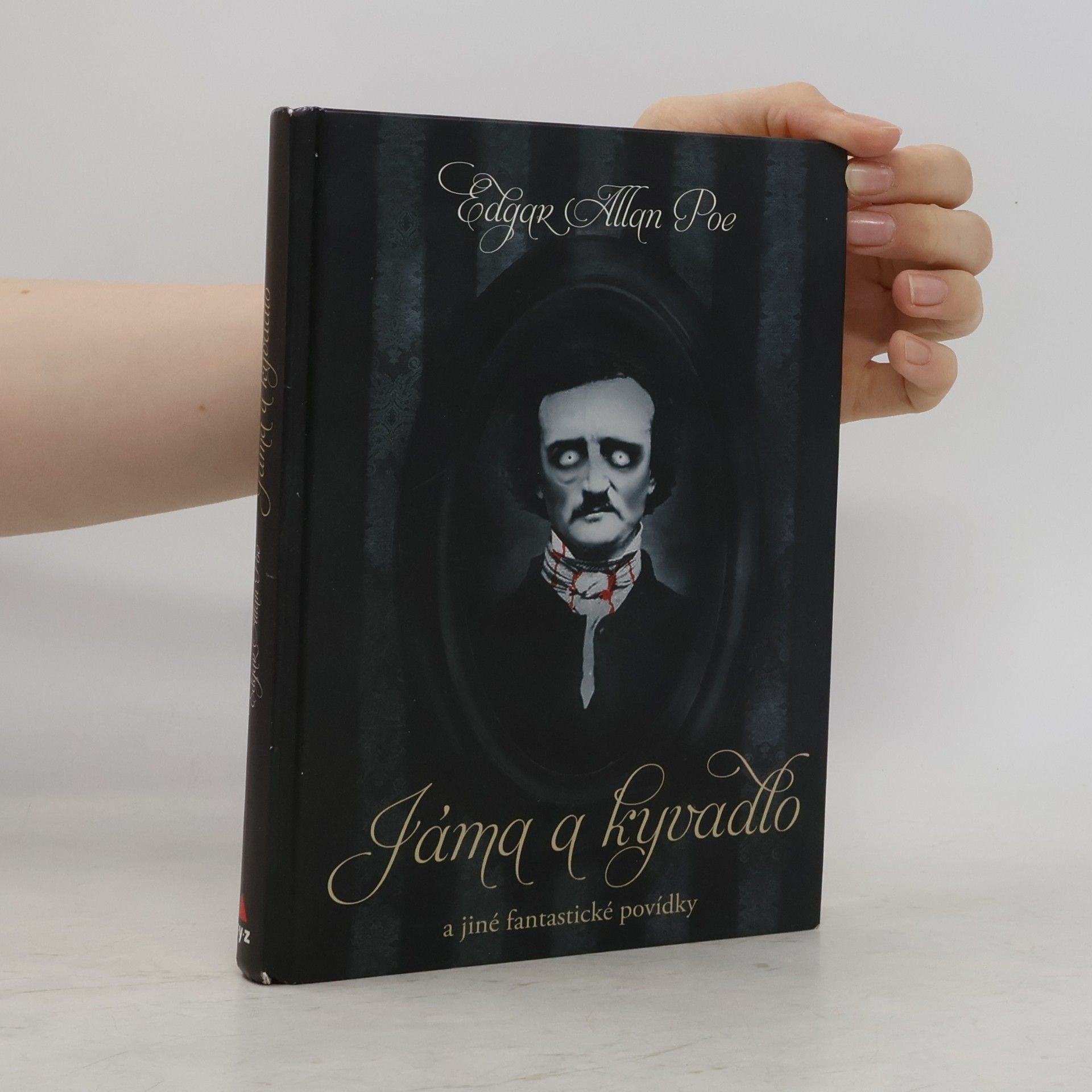 Edgar Allan Poe Jáma a kyvadlo a jiné fantastické příběhy