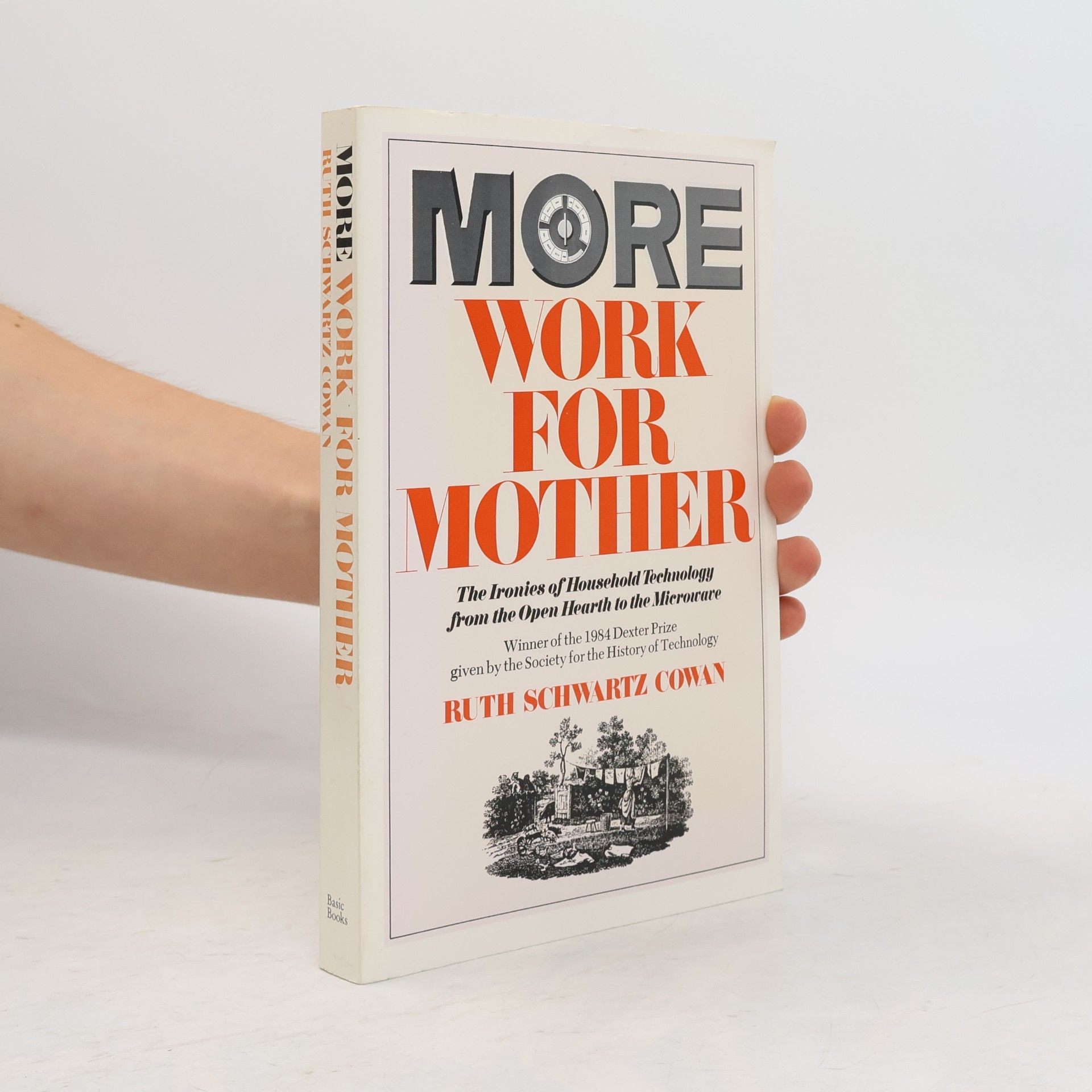 Ruth Schwartz Cowan More Work for Mother
